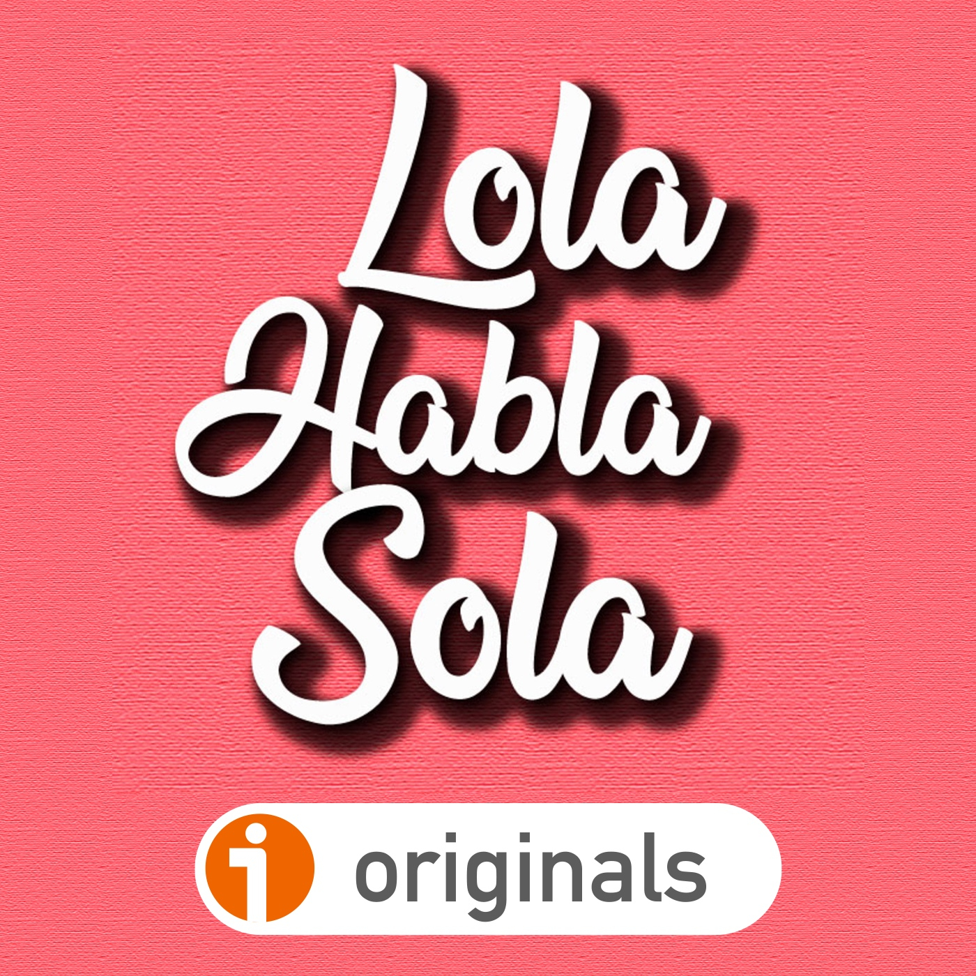 LOLA HABLA SOLA