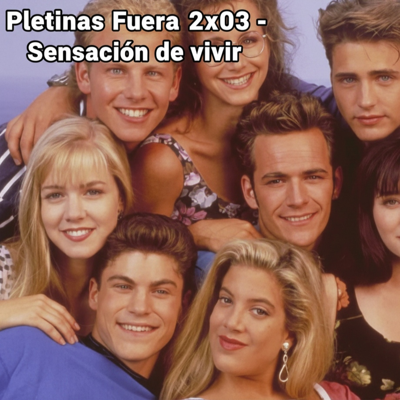 Pletinas Fuera 2x03 - Sensacion de vivir episode artwork