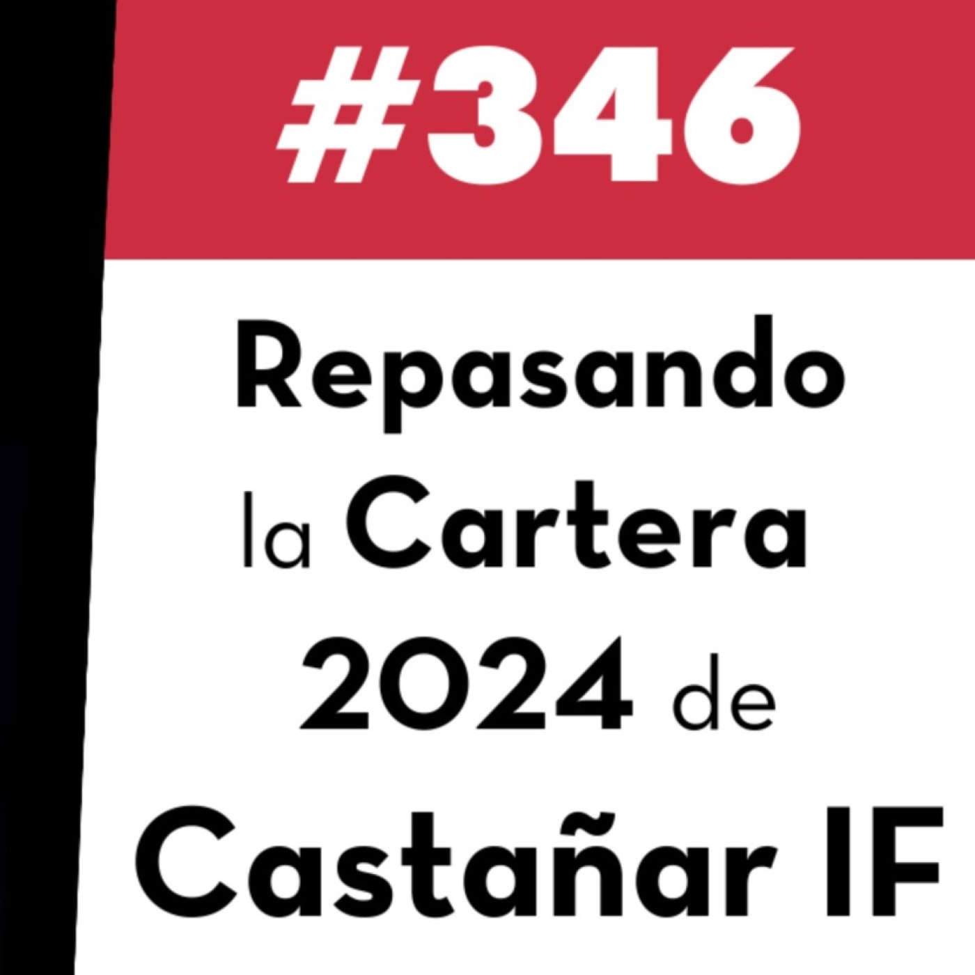 346. Repasando la Cartera 2024 de Castañar IF