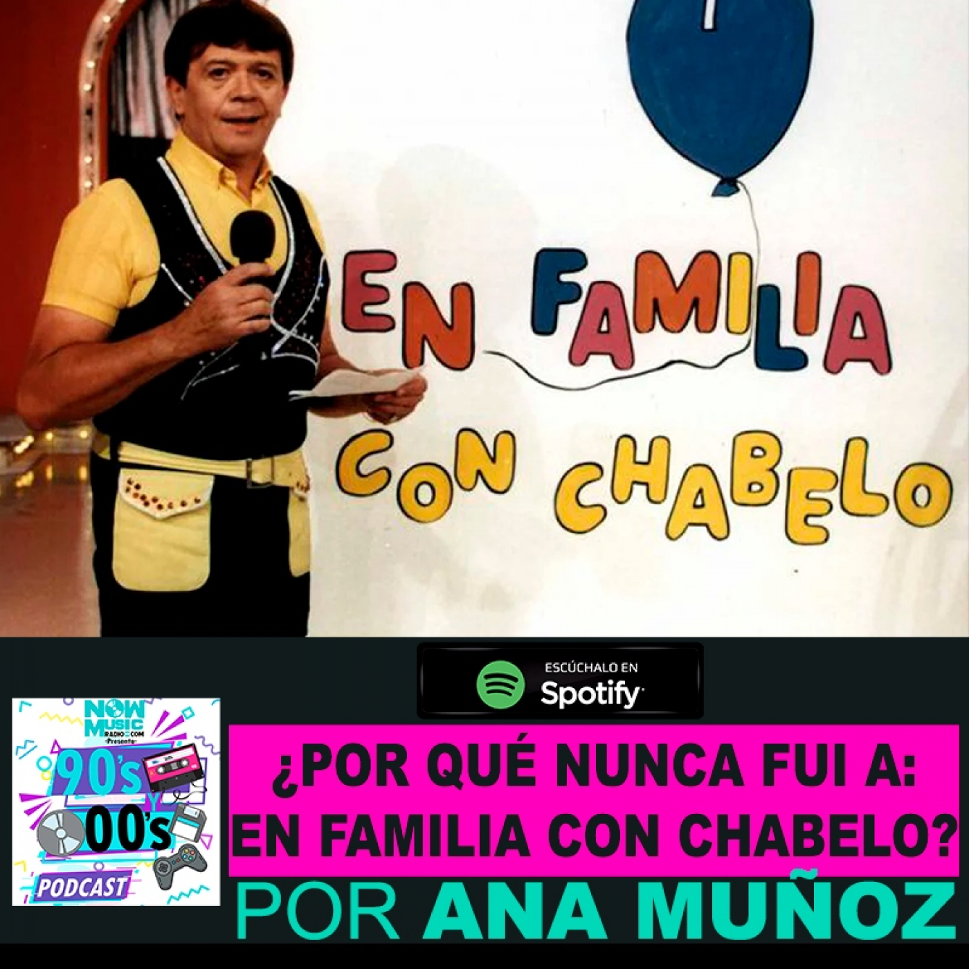¿Por qué nunca fui a: En Familia con Chabelo?