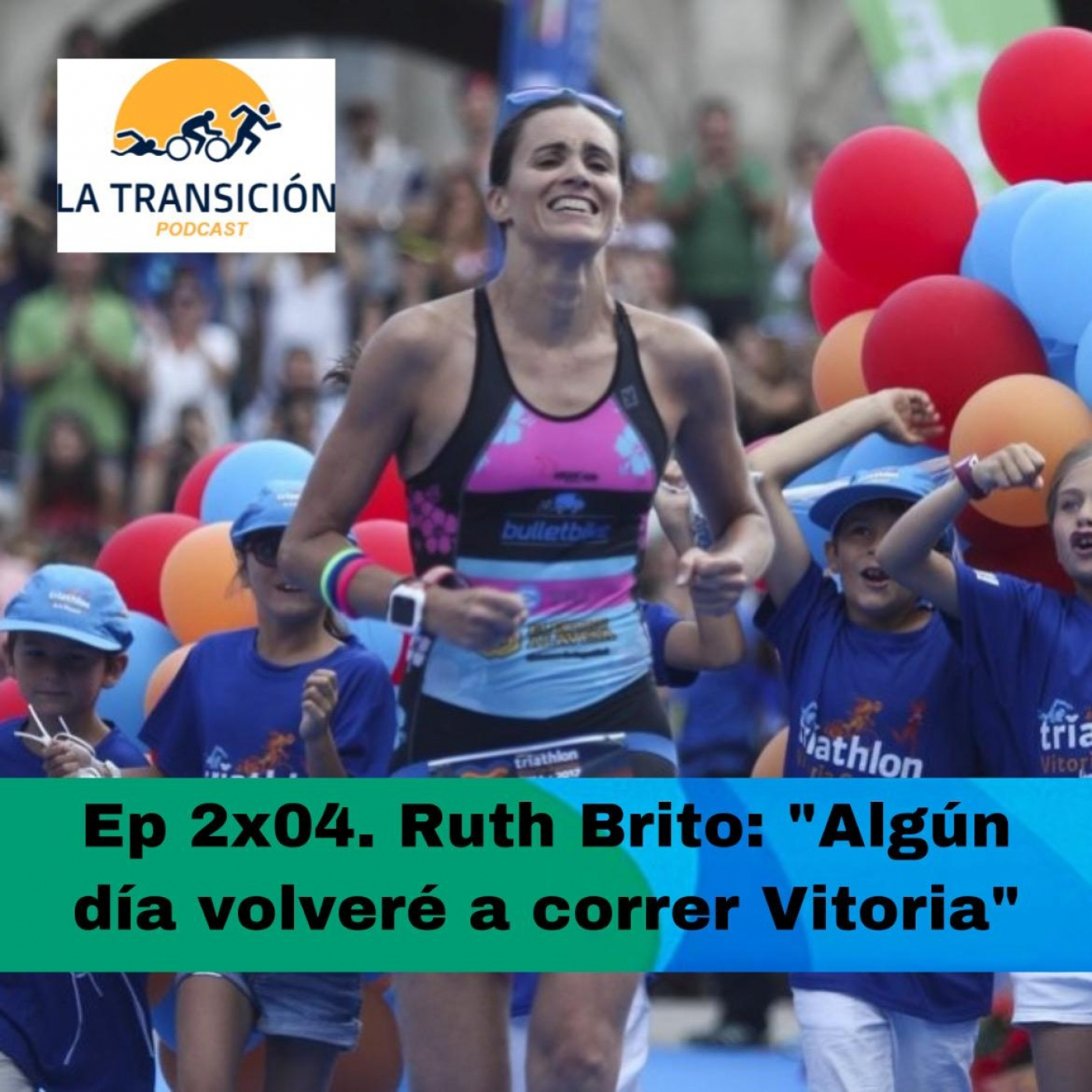 Ep 2x04. Ruth Brito "Algún día volveré a correr en Vitoria" episode artwork