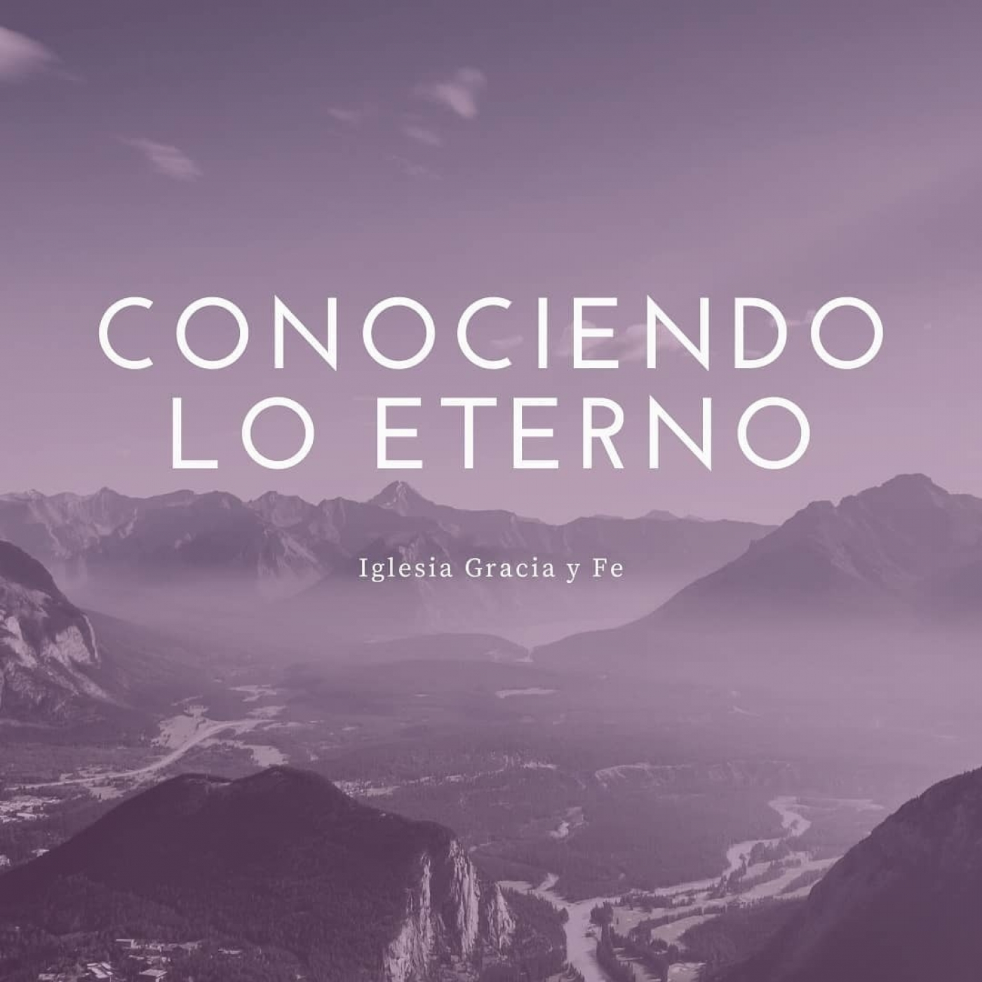 Conociendo lo eterno 21 - Pastor Kenneth Solá episode artwork
