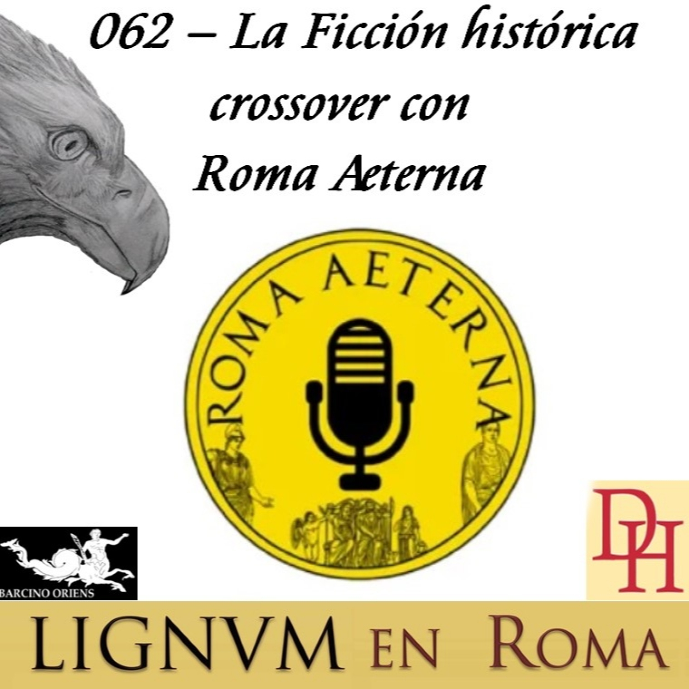 062 — La Ficción histórica crossover con Roma Aeterna episode artwork
