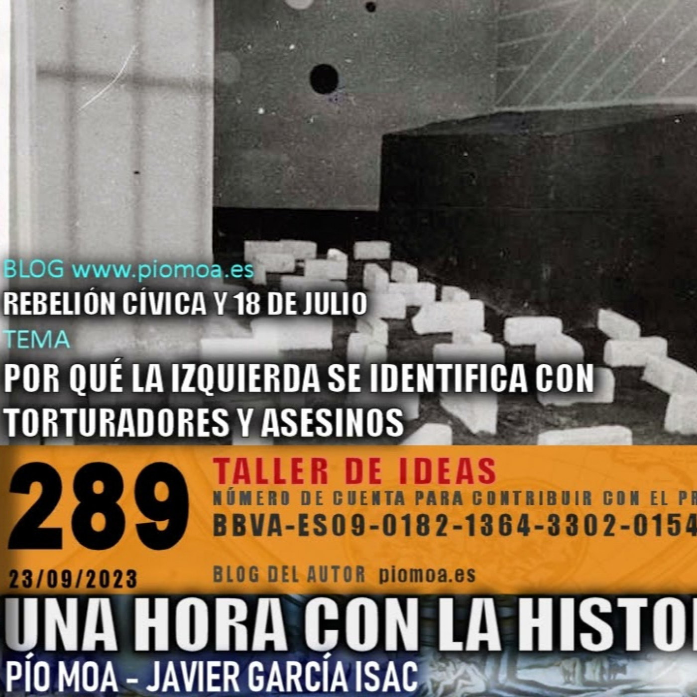 289 - Por qué la izquierda se identifica con torturadores y asesinos | Rebelión cívica y 18 de julio episode artwork