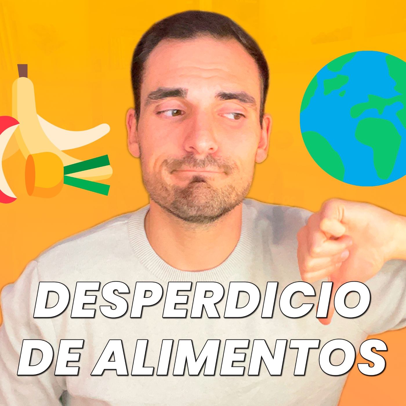 75. Desperdicio de alimentos y cambio climático: ¿existe solución? Las cifras dan mucho miedo