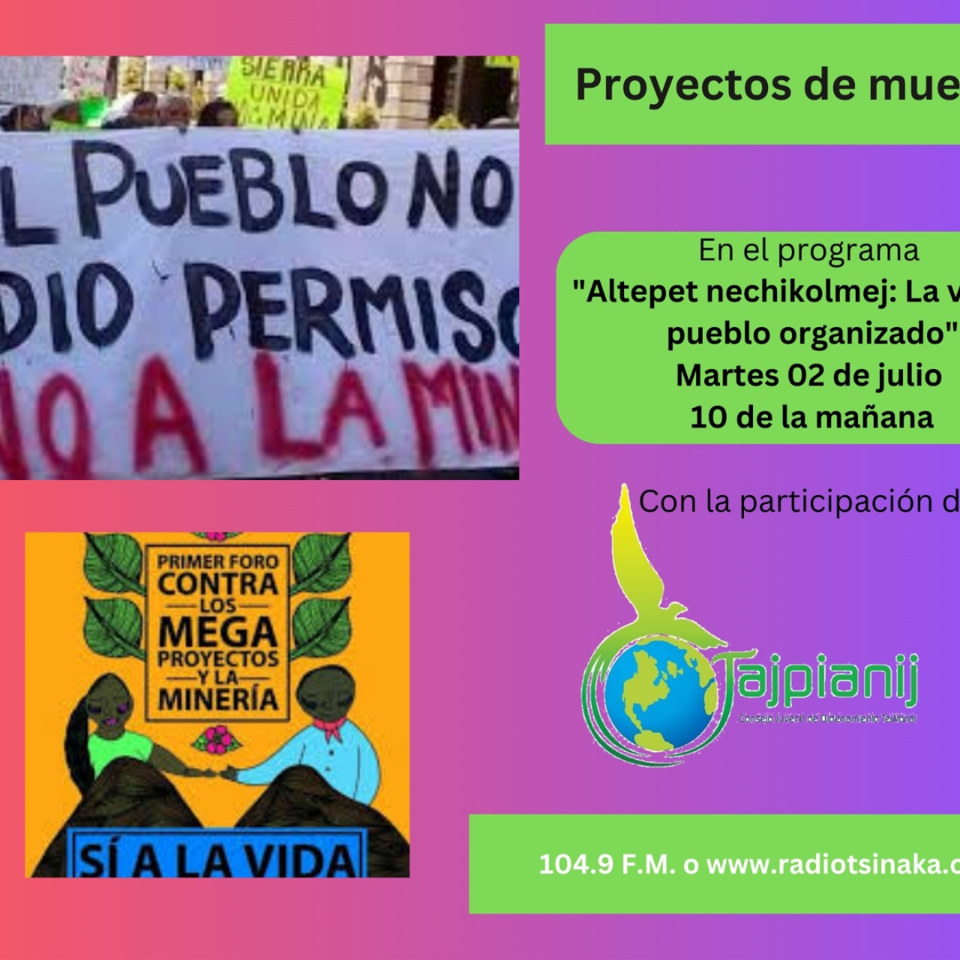 Radio Tsinaka Proyectos de muerte-Guardianes Tajpianij
