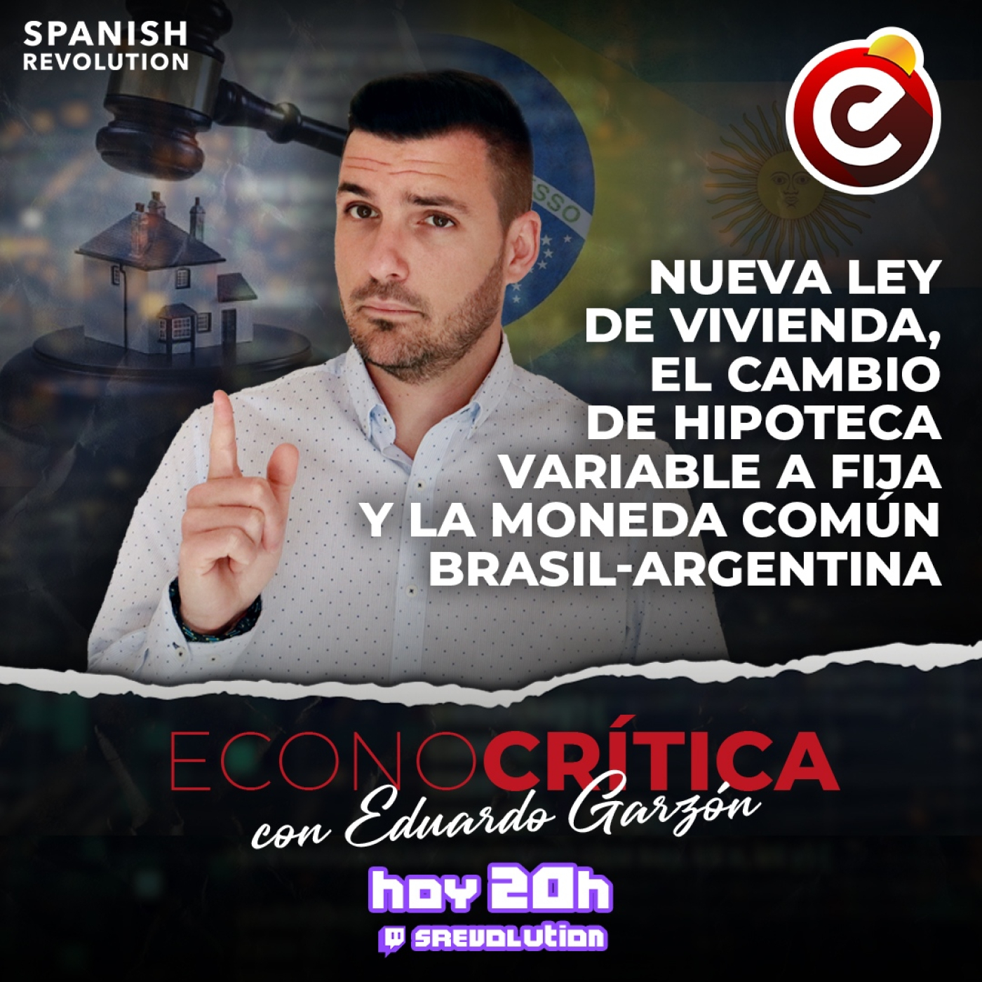 Econocrítica 1x14 Completo-Ley de vivienda,cambio hipoteca variable a fija,moneda común Brasil Argentina