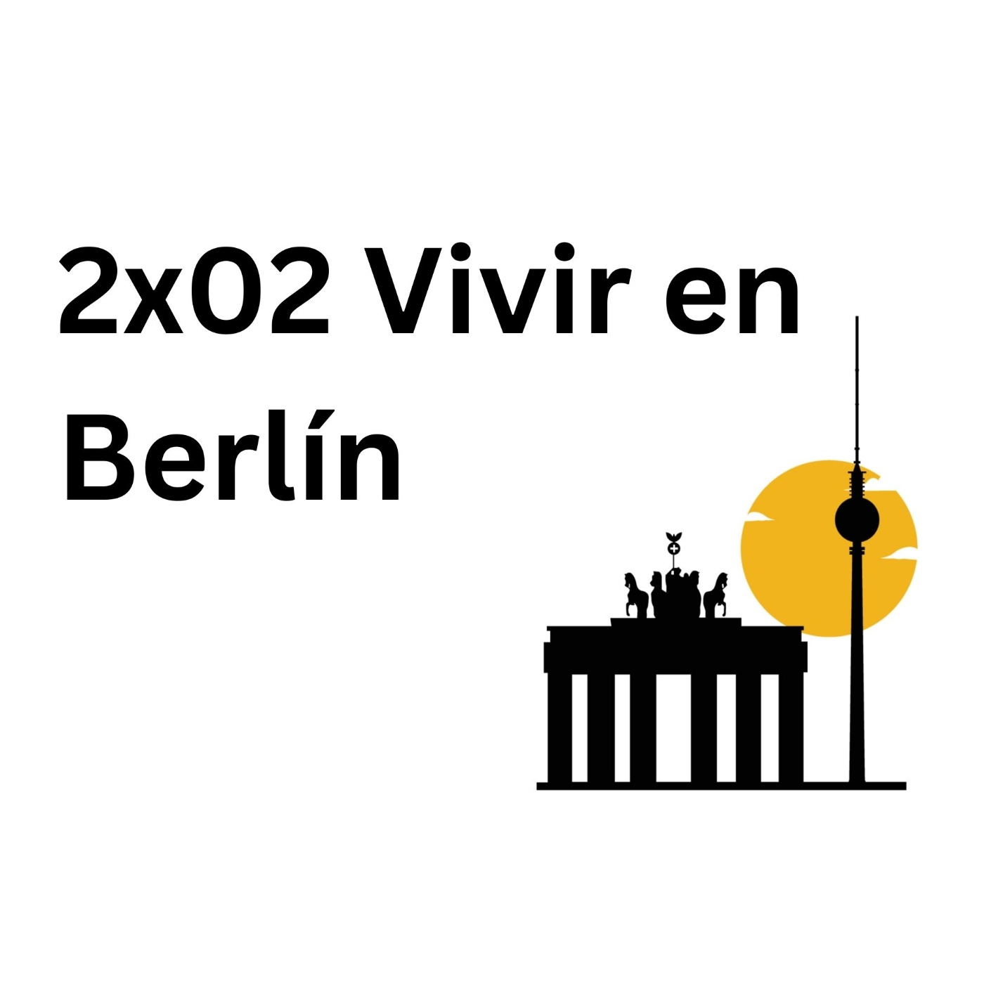 Vivir en Berlín | Berlin Podcast