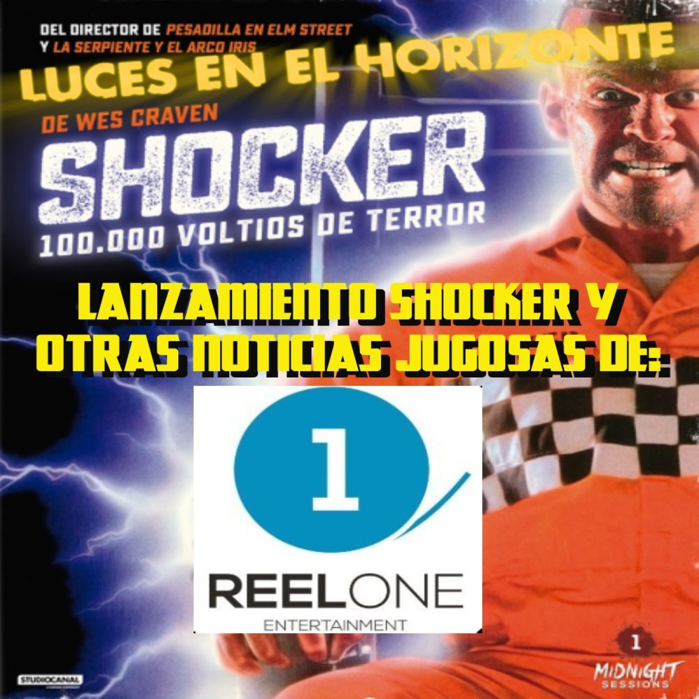 Lanzamiento Shocker y otras noticias jugosas de Reel One - Luces en el Horizonte