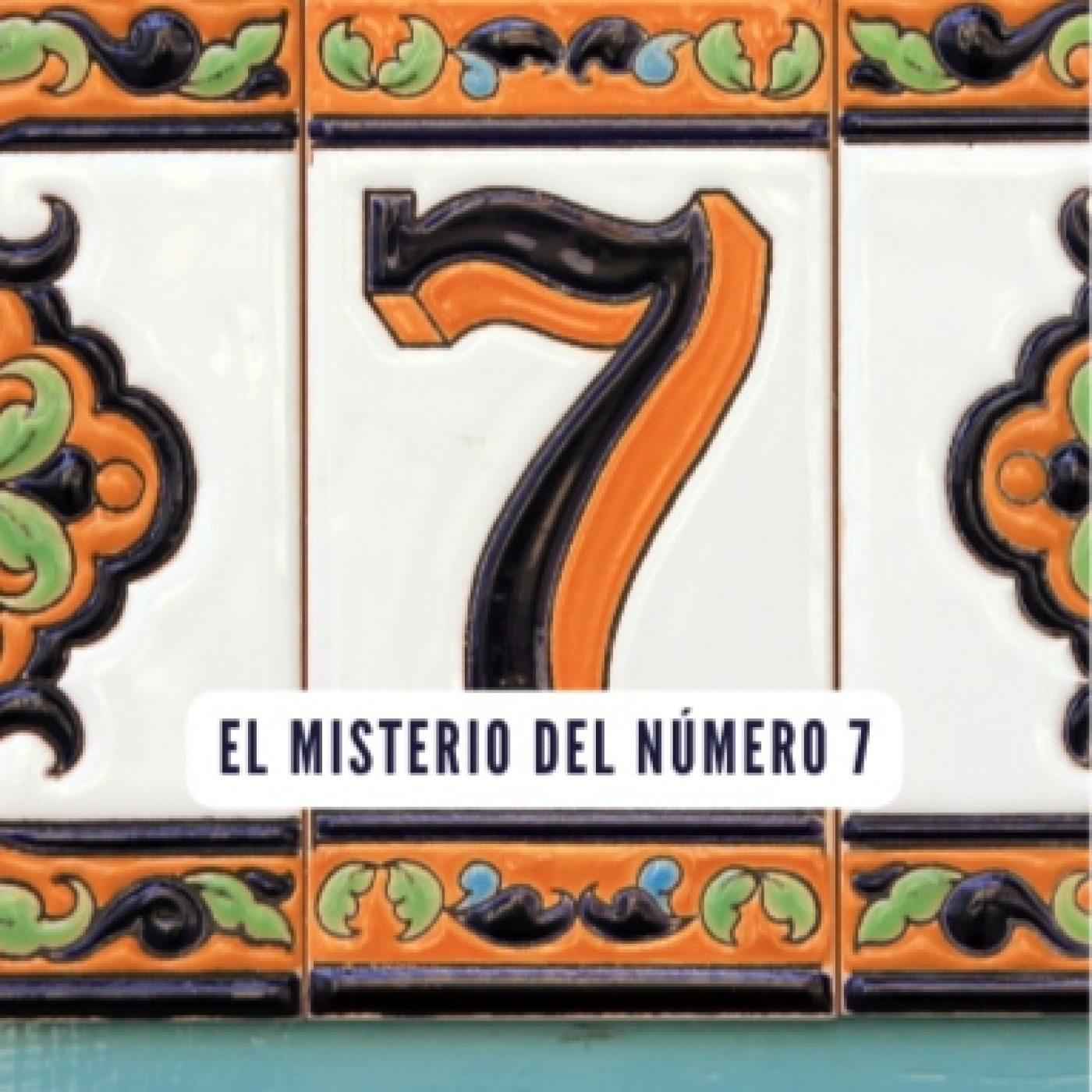 El misterio del número 7 #SergioAmado episode artwork