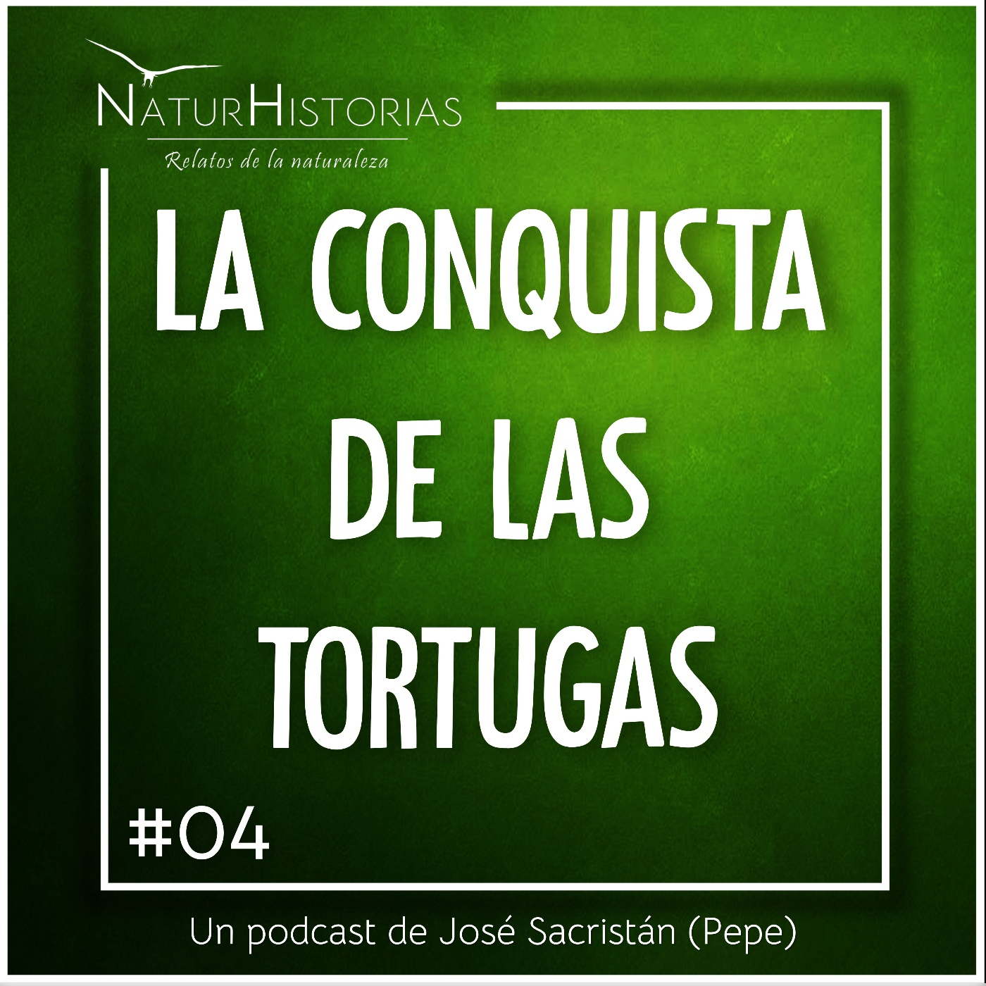 #04 – La Conquista de las Tortugas – Naturhistorias. (02/2023)