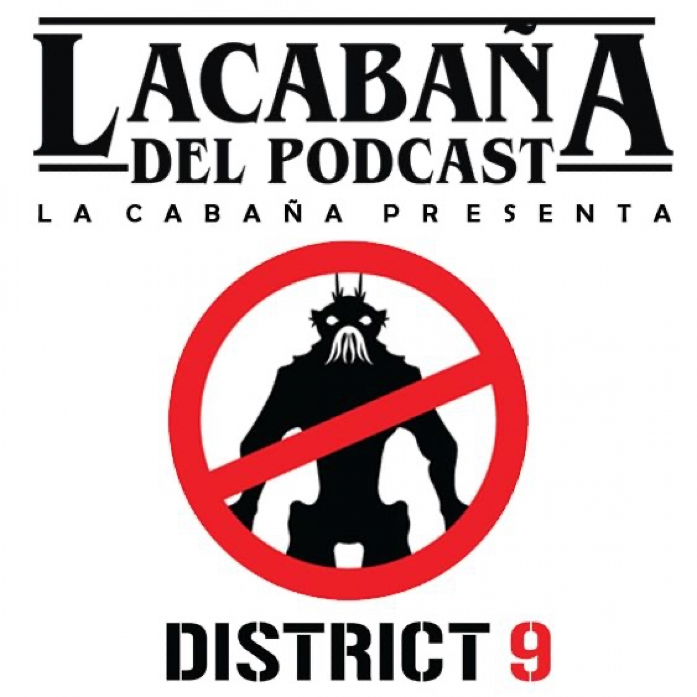 7x37 La Cabaña presenta: Distrito 9 episode artwork
