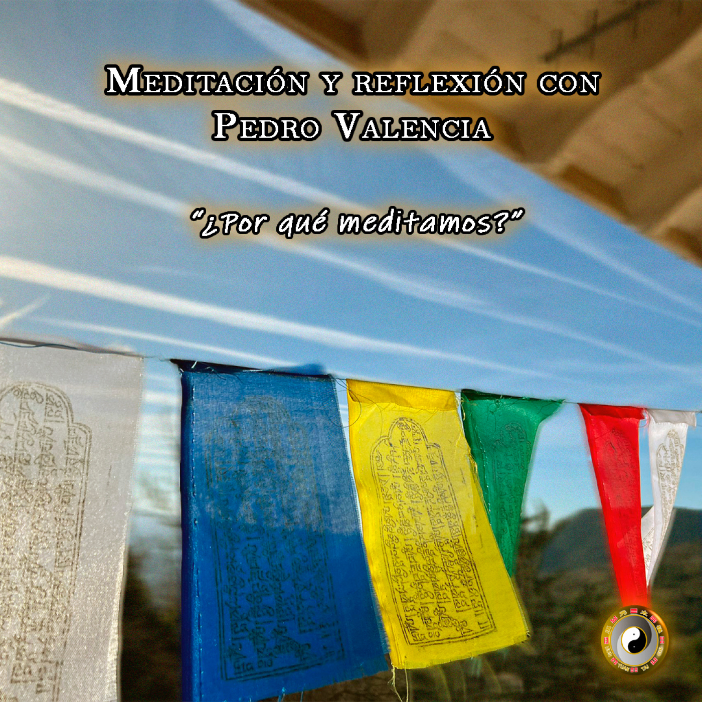 Meditación y Reflexión con Pedro Valencia