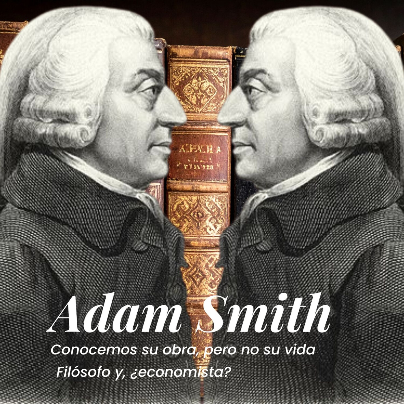 Adam Smith: No se sabe si es economista, pero era filósofo