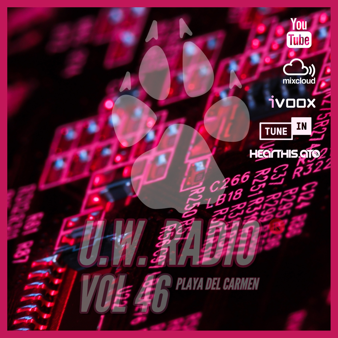 U.W.RADIO HOUSE MUSIC IN PLAYA DEL CARMEN VOL 46 episode artwork