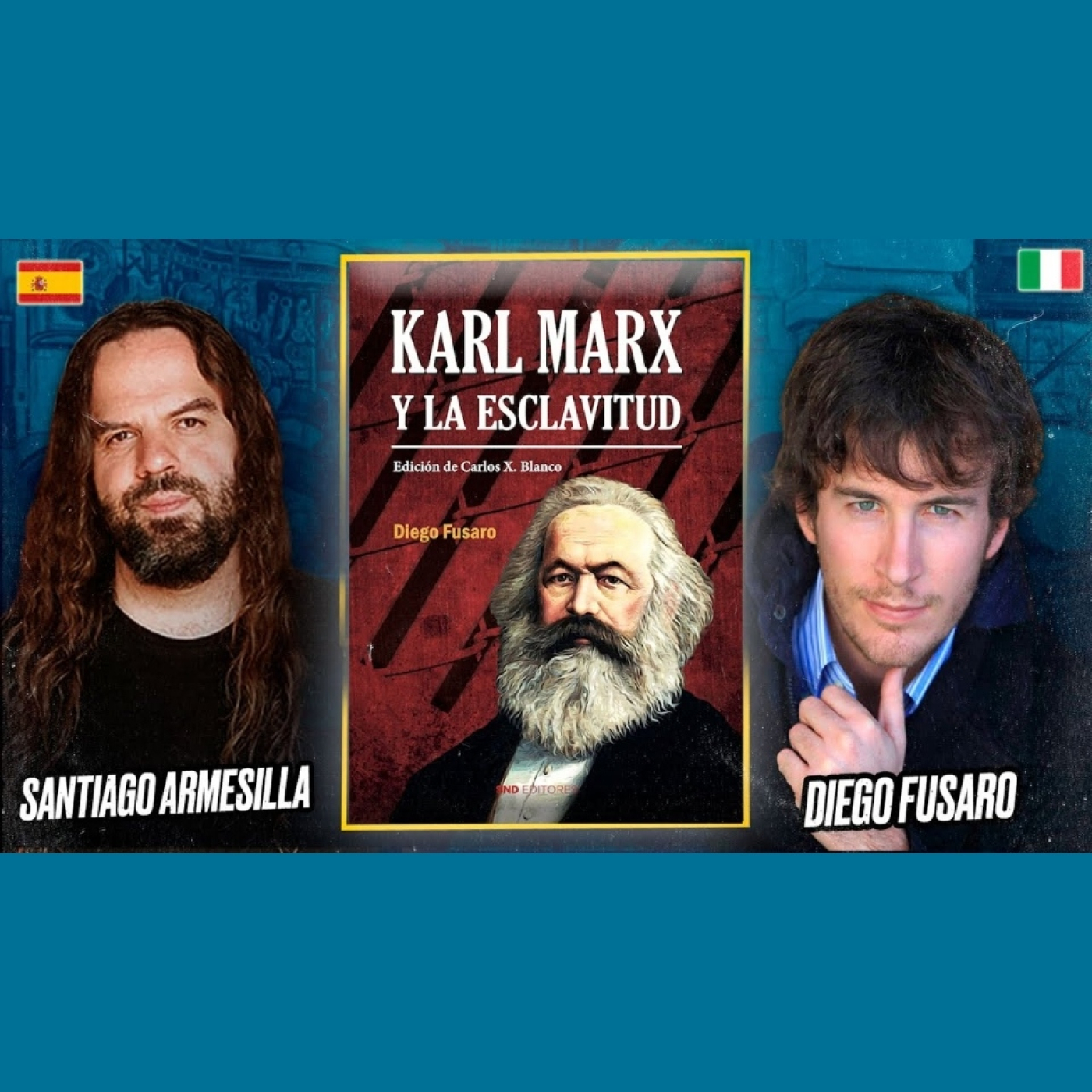 MARX y la ESCLAVITUD Diego FUSARO y Santiago ARMESILLA Encuentro