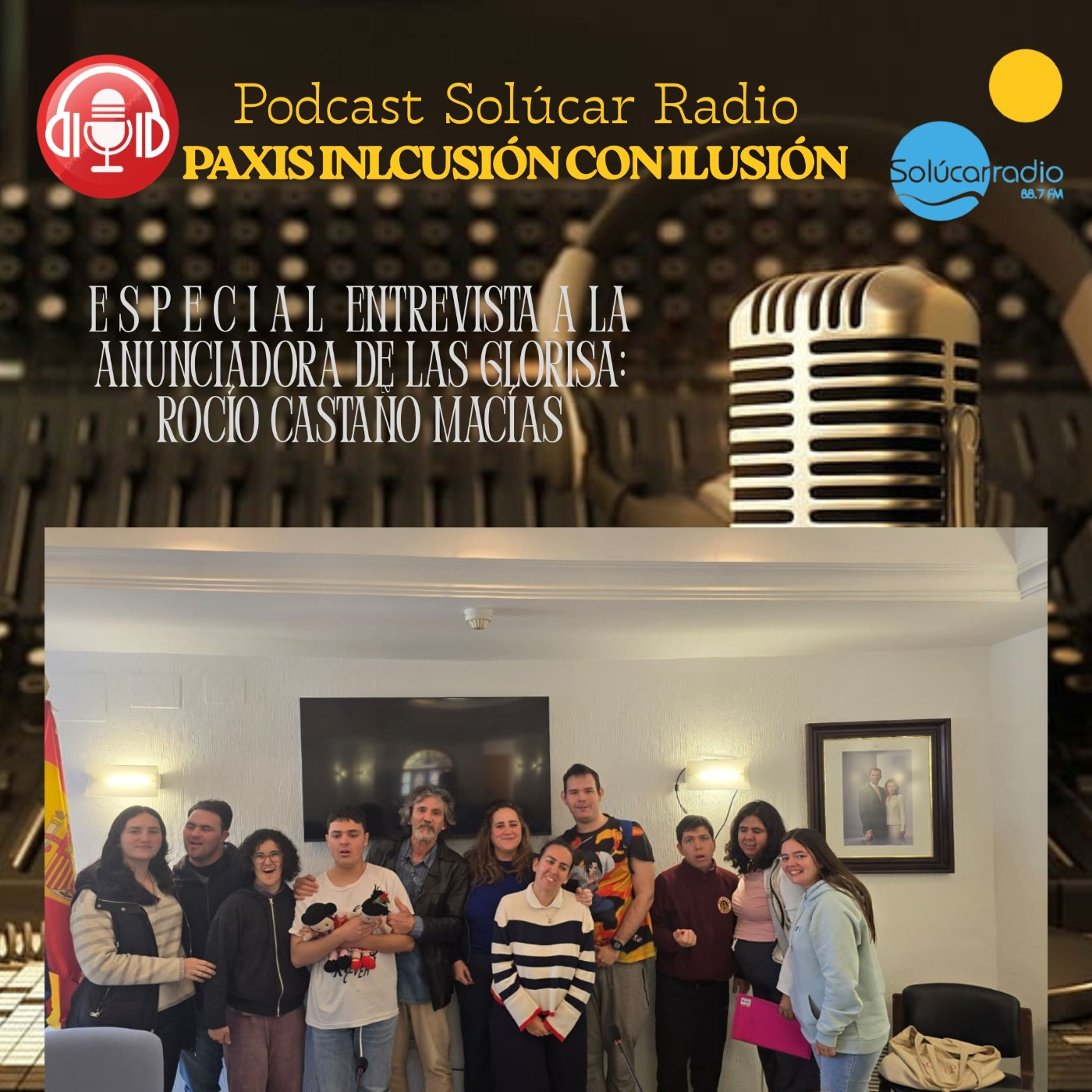 PAXIS INCLUSIÓN CON ILUSIÓN Entrevista a la Anunciadora de las Glorias; Rocío Castaño Macías episode artwork