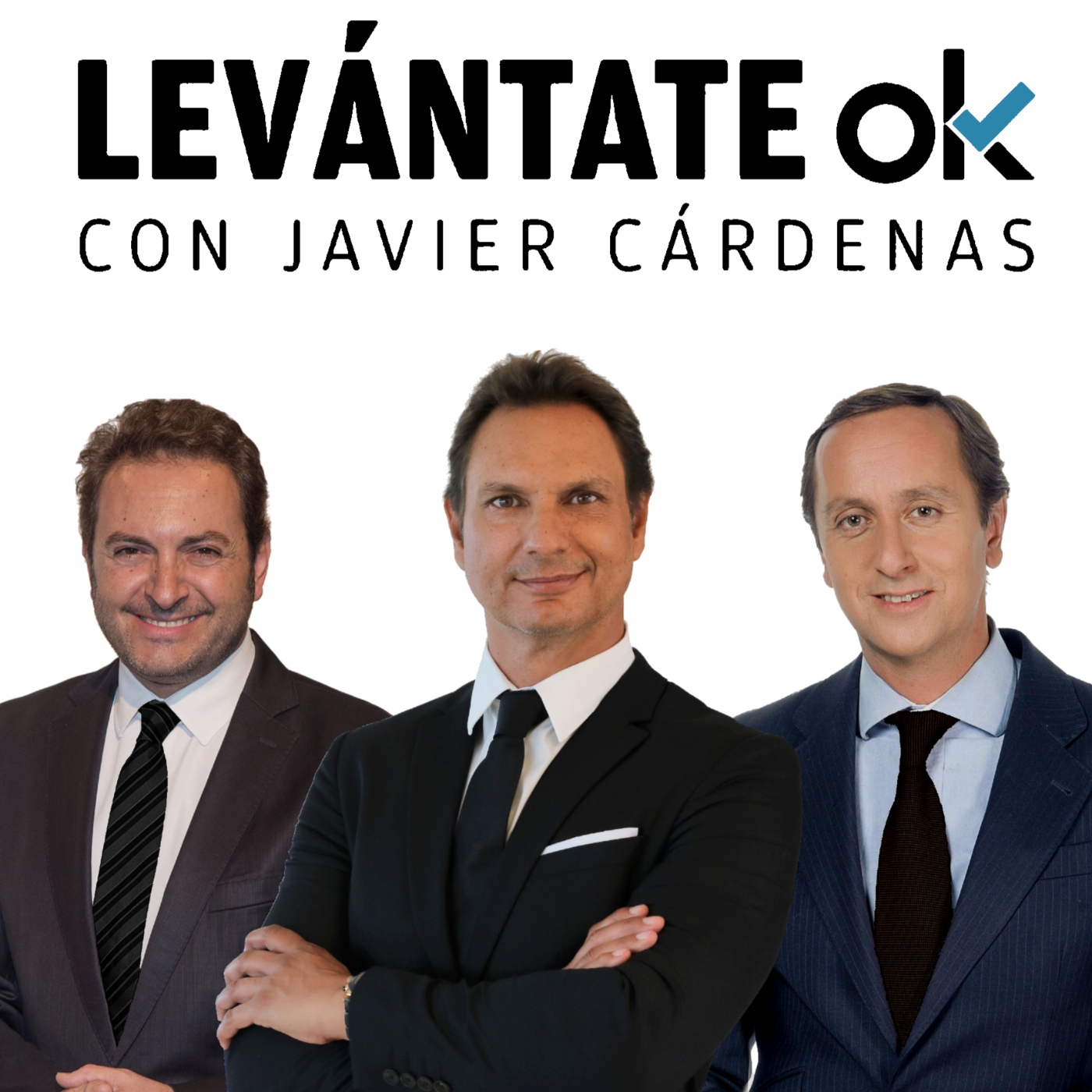 Levántate OK con JAVIER CÁRDENAS #264 22-09-2022