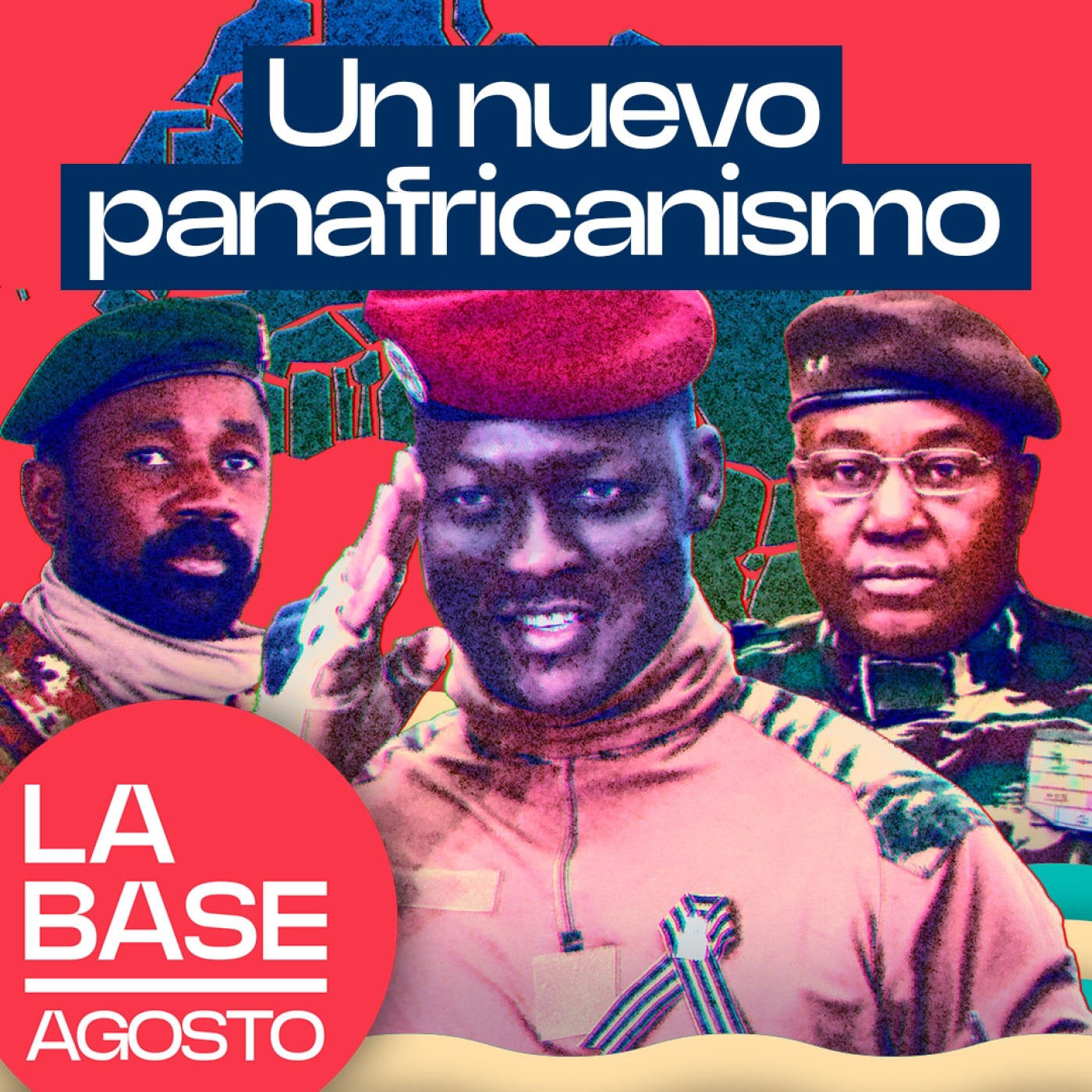 La Base Agosto 2X4 | El Sahel desafía al colonialismo francés