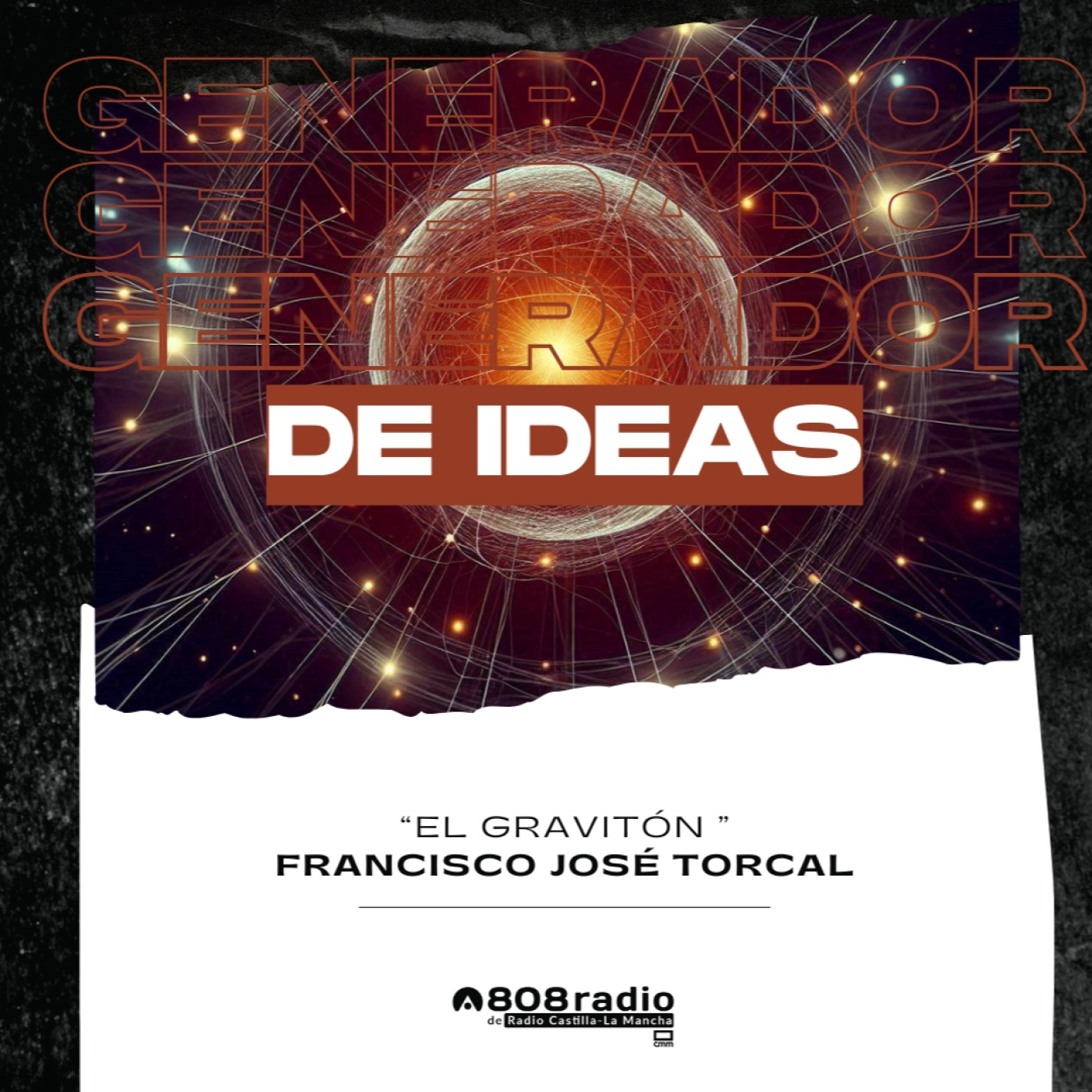 Generador de Ideas: El gravitón con Francisco José Torcal episode artwork