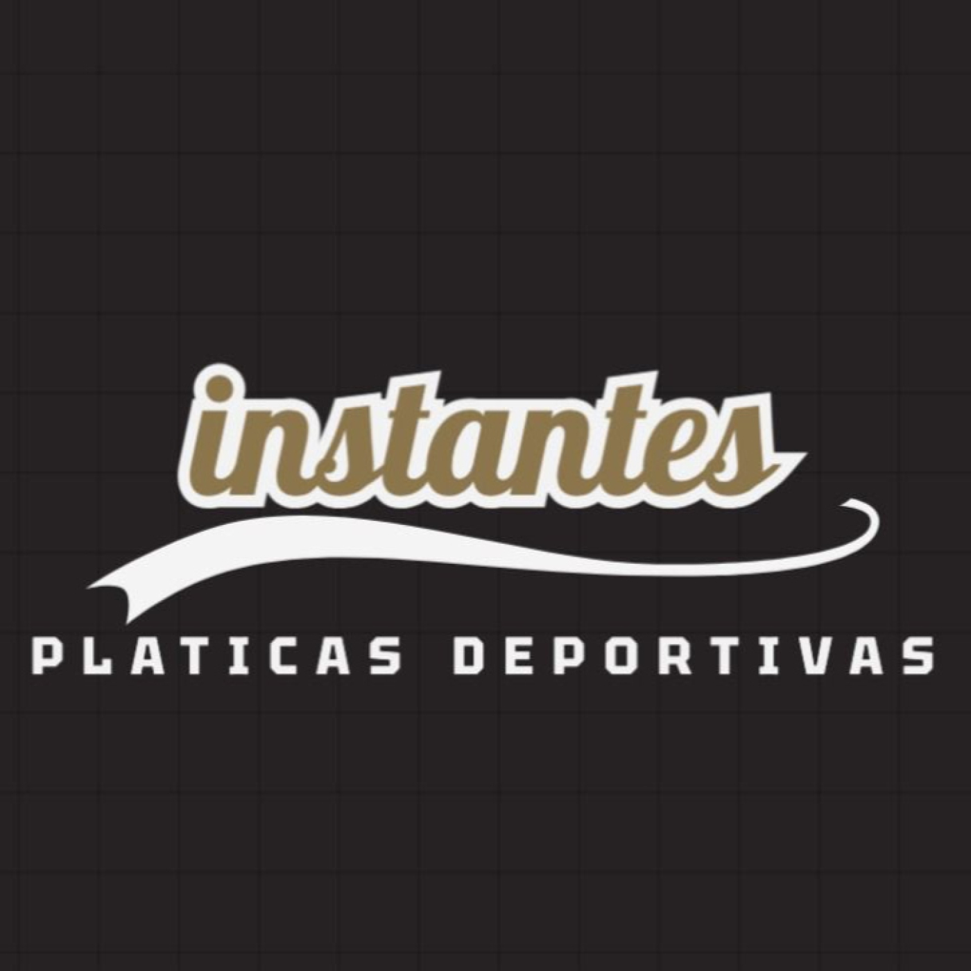 Instantes: Pláticas Deportivas