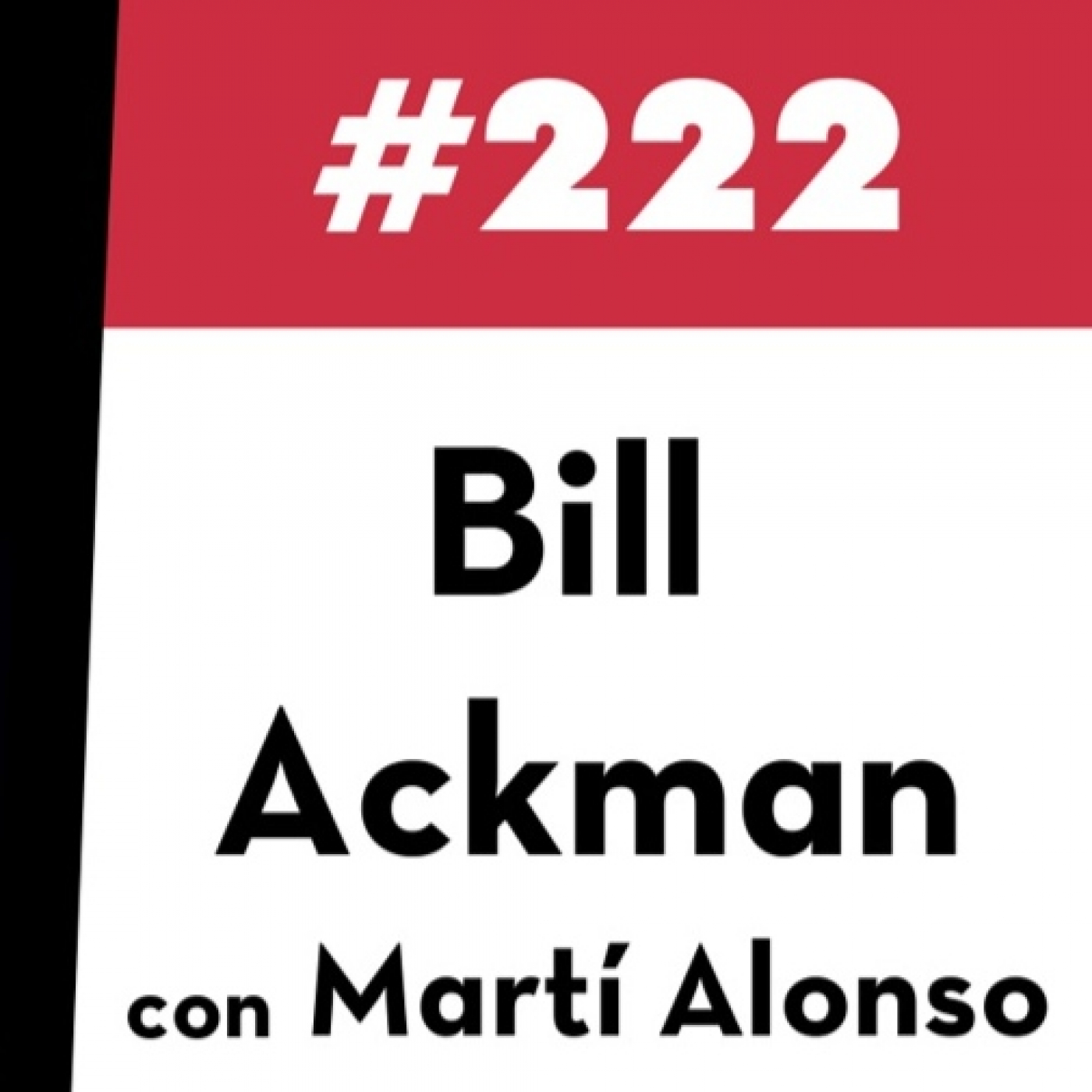 222. Bill Ackman con Martí Alonso
