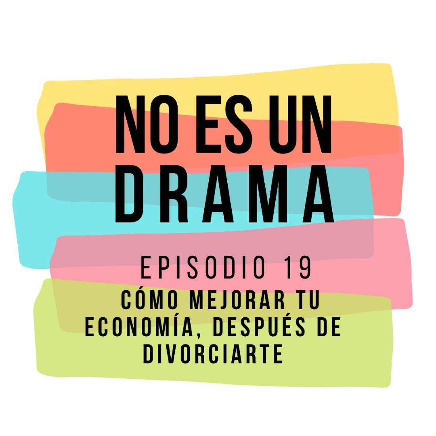 Episodio 19 - Como ahorrar cuando te divorcias episode artwork