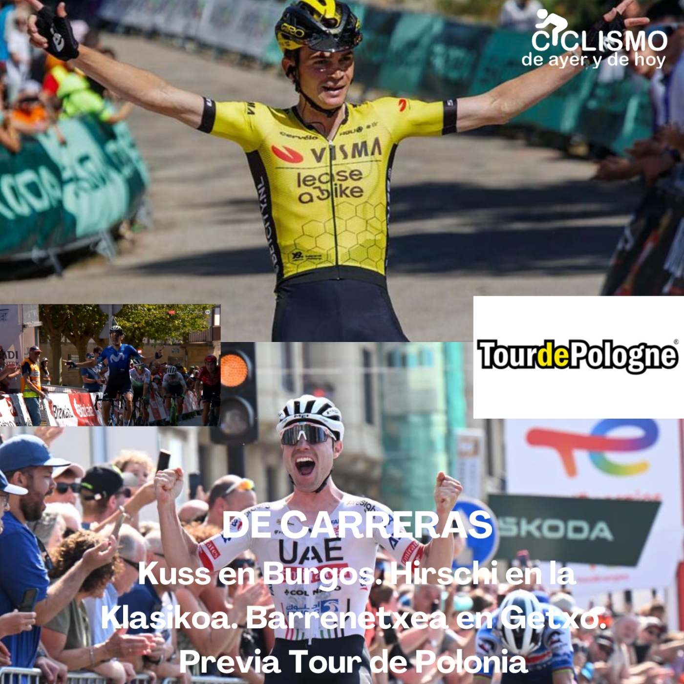 DE CARRERAS: Hirschi en Donostia, Kuss en Burgos, Barrenetxea en Getxo, Previa Tour de Polonia episode artwork