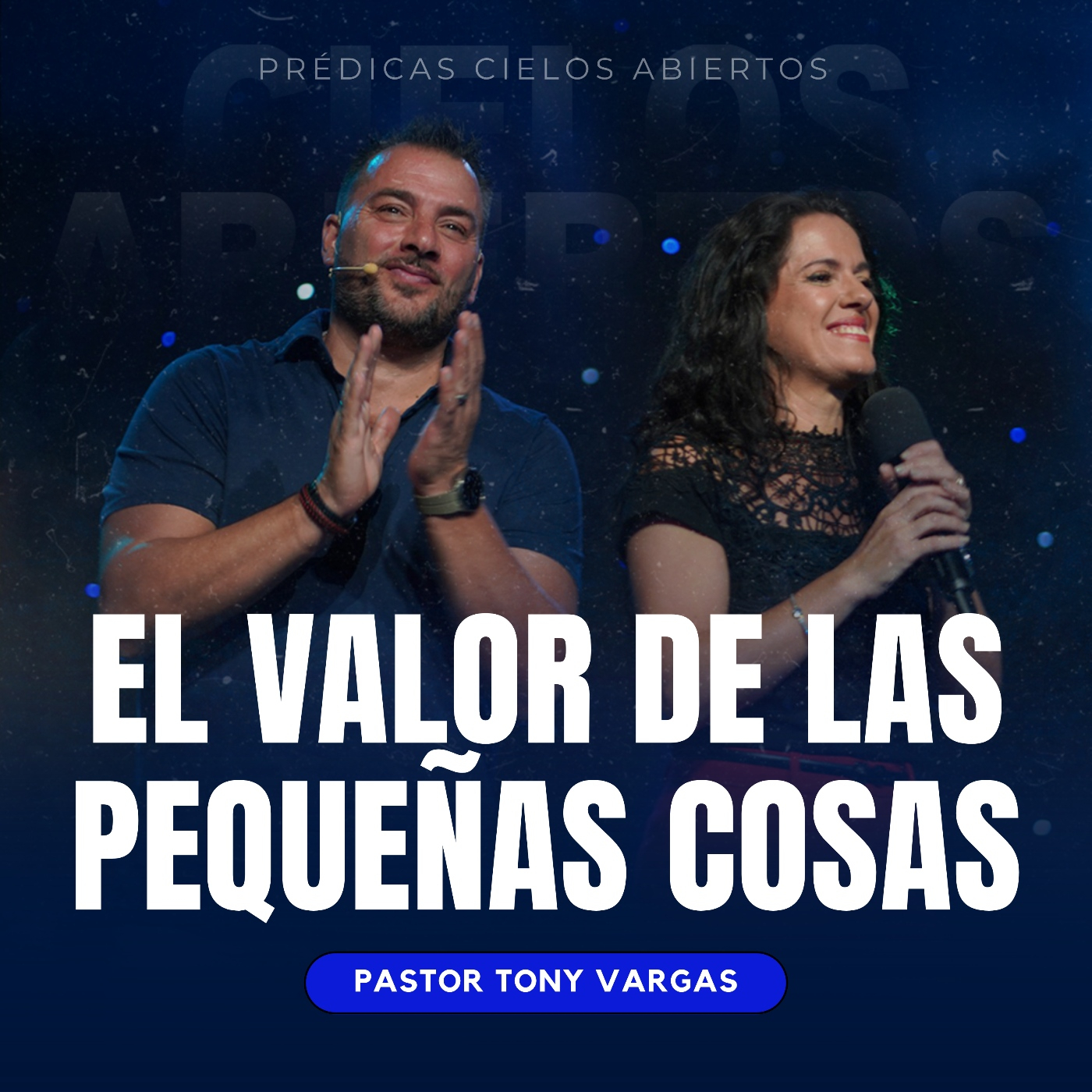El valor de las pequeñas cosas / Pastor Tony Vargas