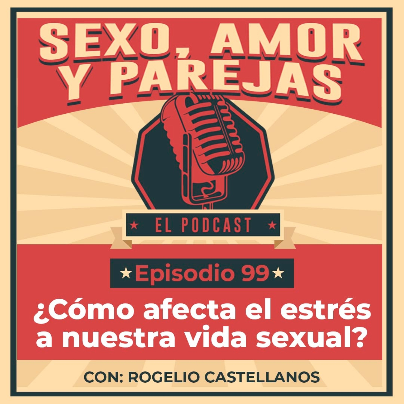 E99 ¿Cómo afecta el estrés a nuestra vida sexual? episode artwork