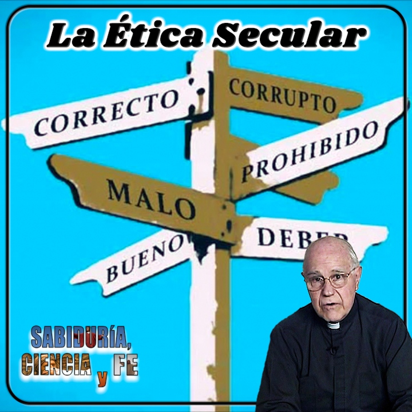 Sabiduría, Ciencia y Fe