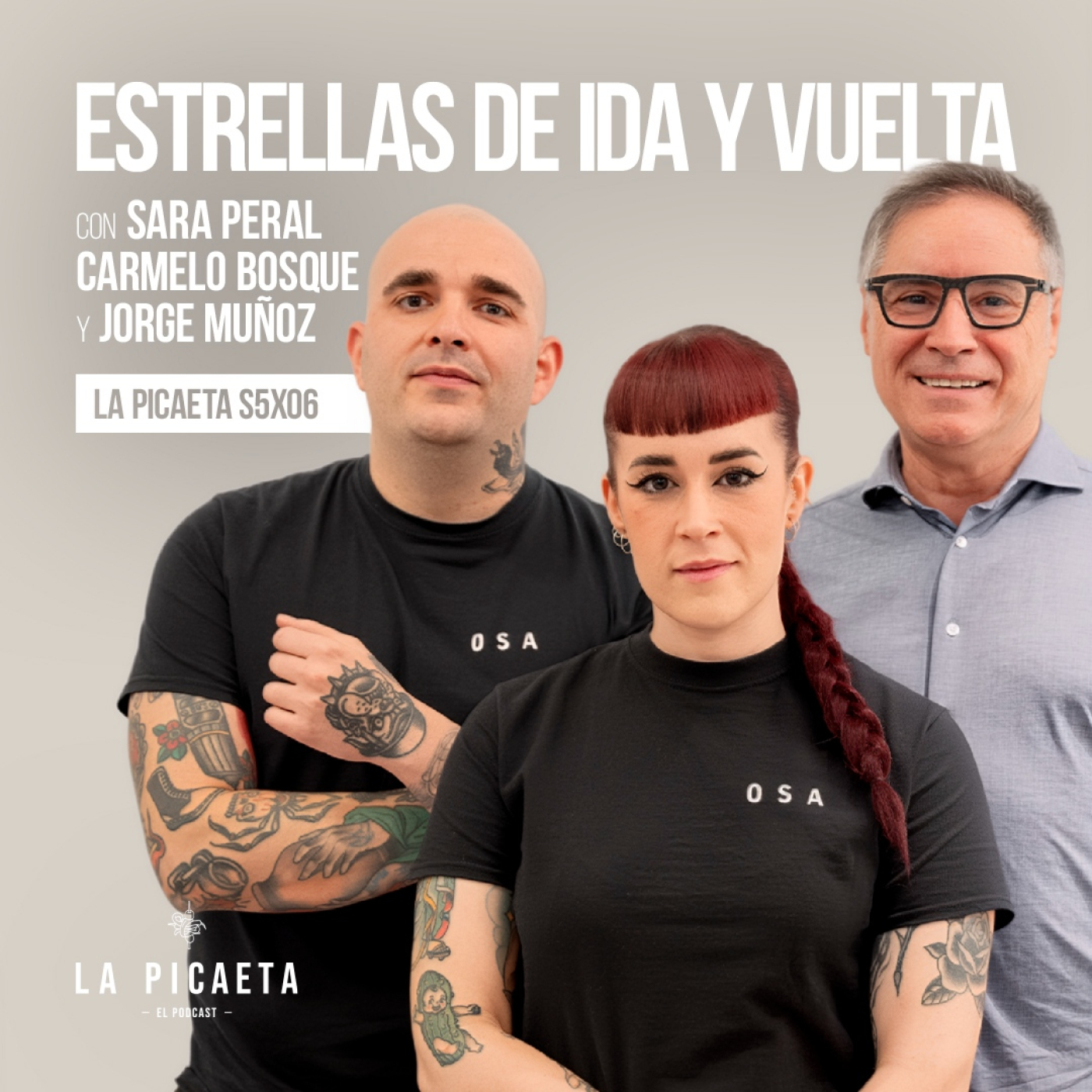 ESTRELLAS DE IDA Y VUELTA con Sara Peral, Jorge Muñoz y Carmelo Bosque | La Picaeta S5E06