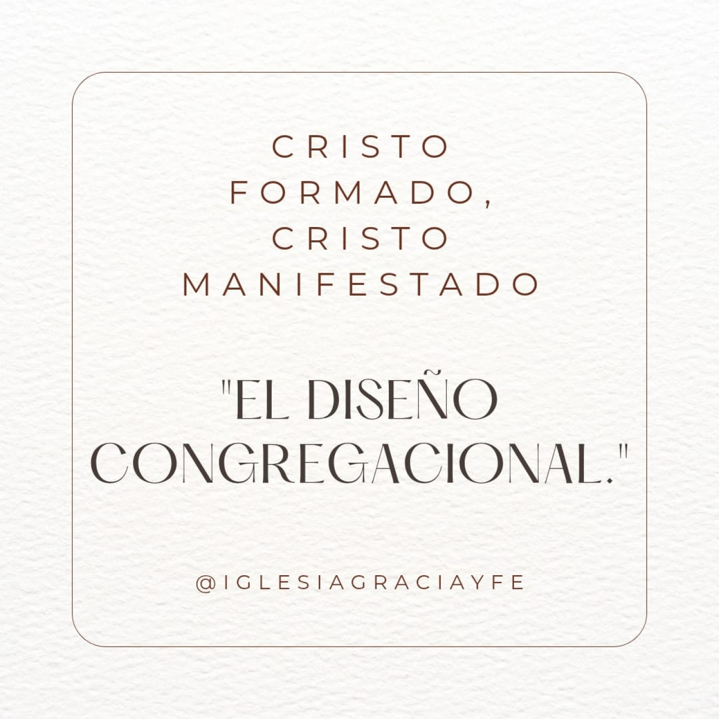 El Diseño Congregacional (Cristo formado, Cristo manifestado 38) - Pastor Kenneth Solá episode artwork
