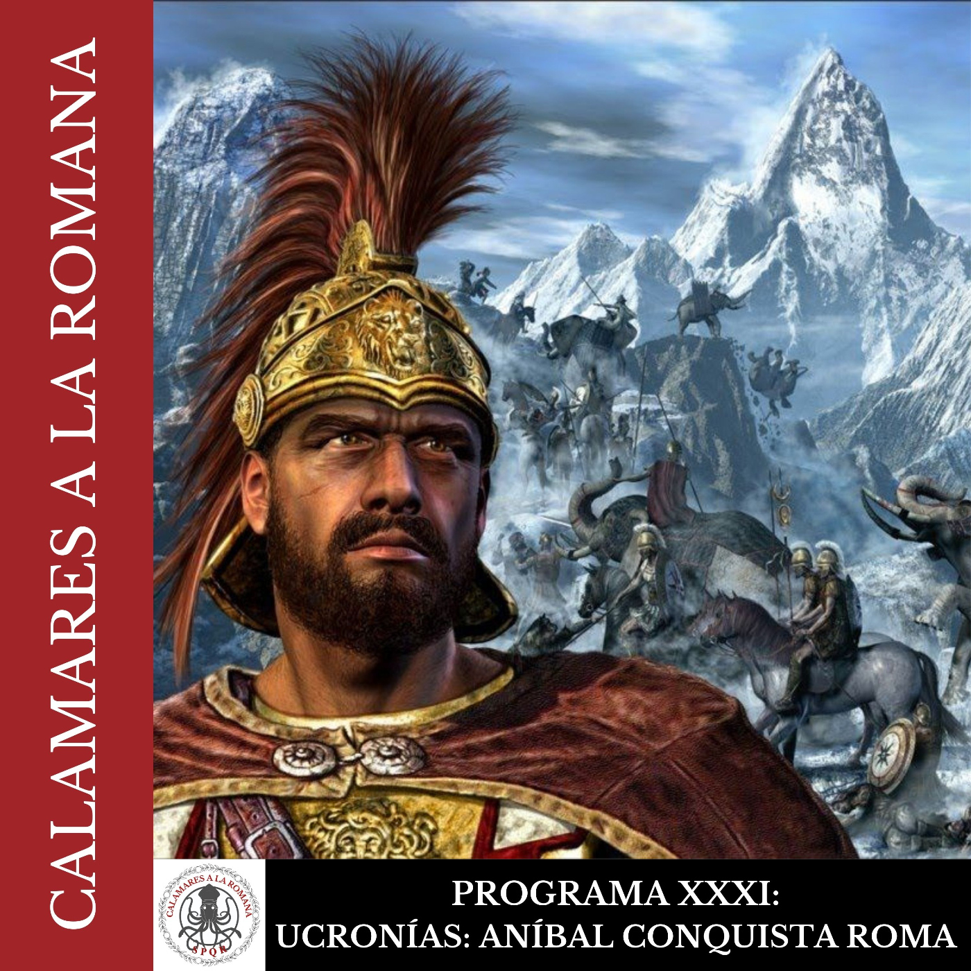 XXXI. ¿Y sí Aníbal hubiera conquistado Roma?