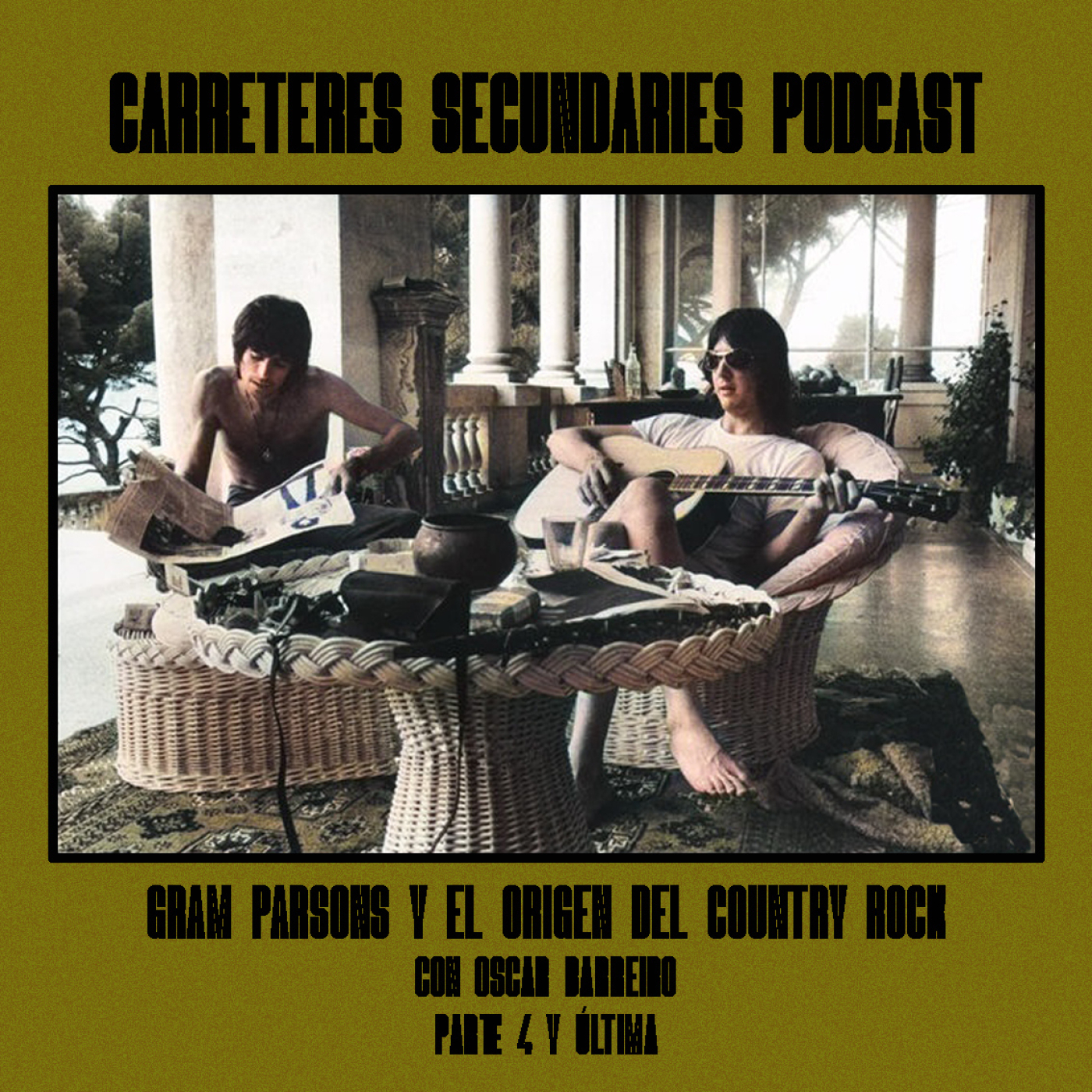 Carreteres Secundaries 134 - Gram Parsons y el origen del Country Rock (Parte 4 de 4)