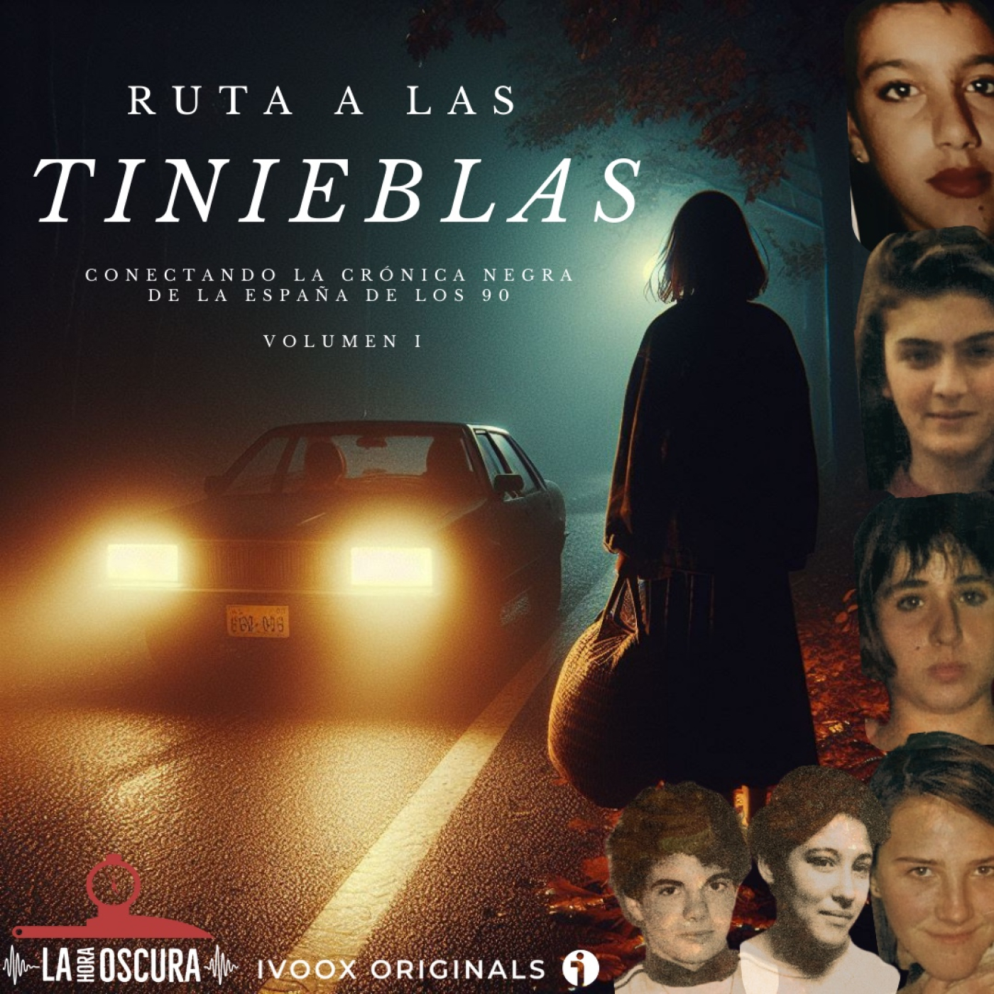 La Hora Oscura T08E06 (ESPECIAL): "Ruta a las Tinieblas: Conectando las desapariciones de la España de los 90"