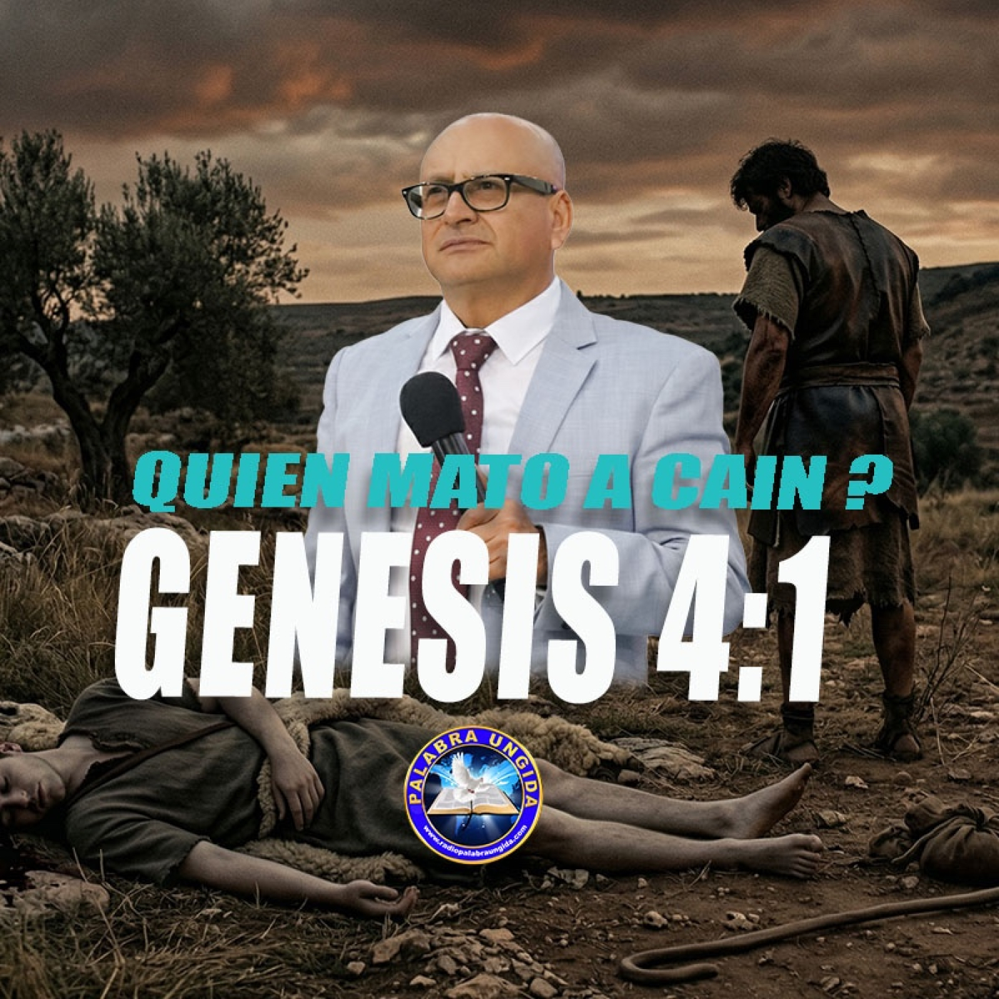 Quien mato a Cain? /Edgar Calderon/Palabra Ungida