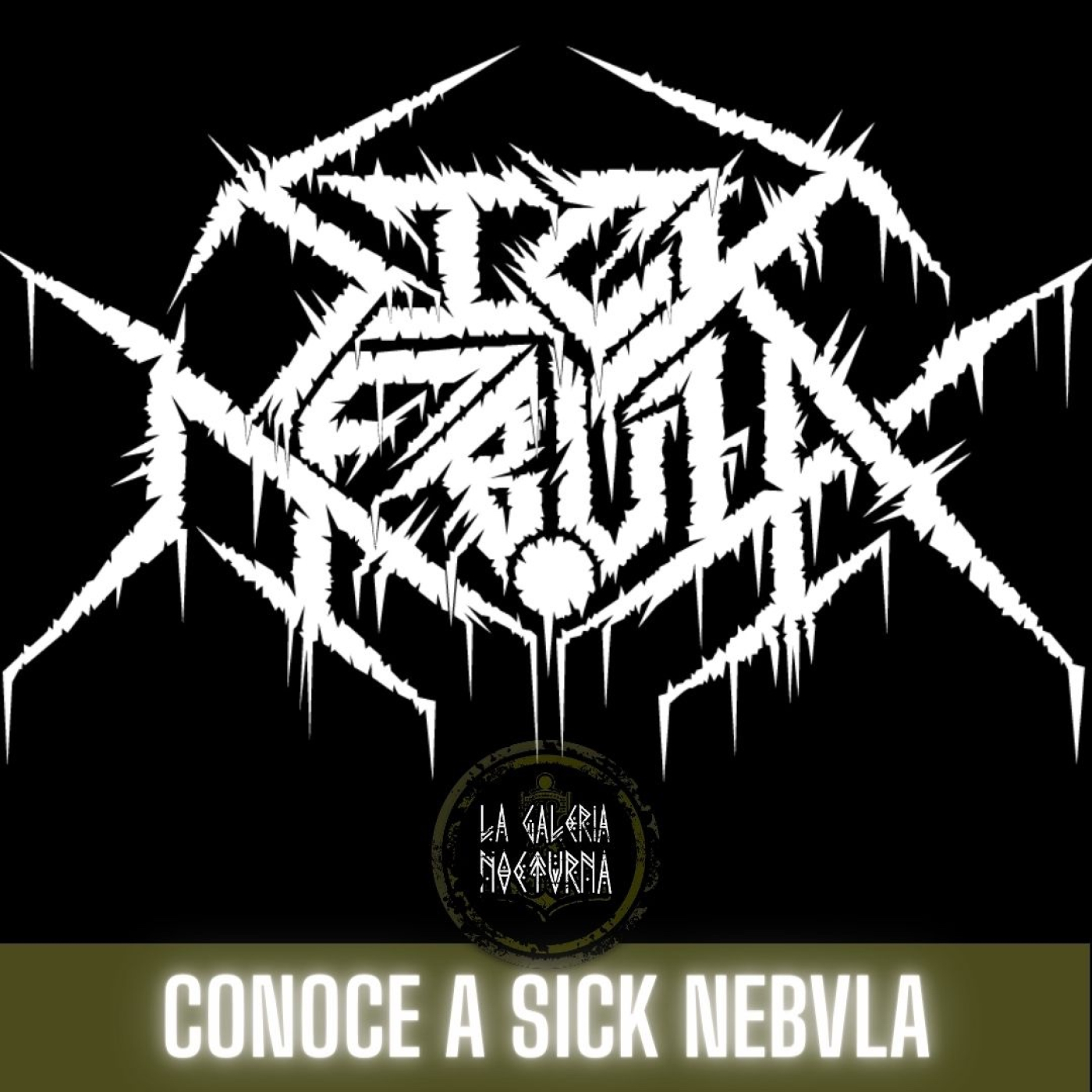 Especial | Sick Nebvla en La Galeria Nocturna episode artwork