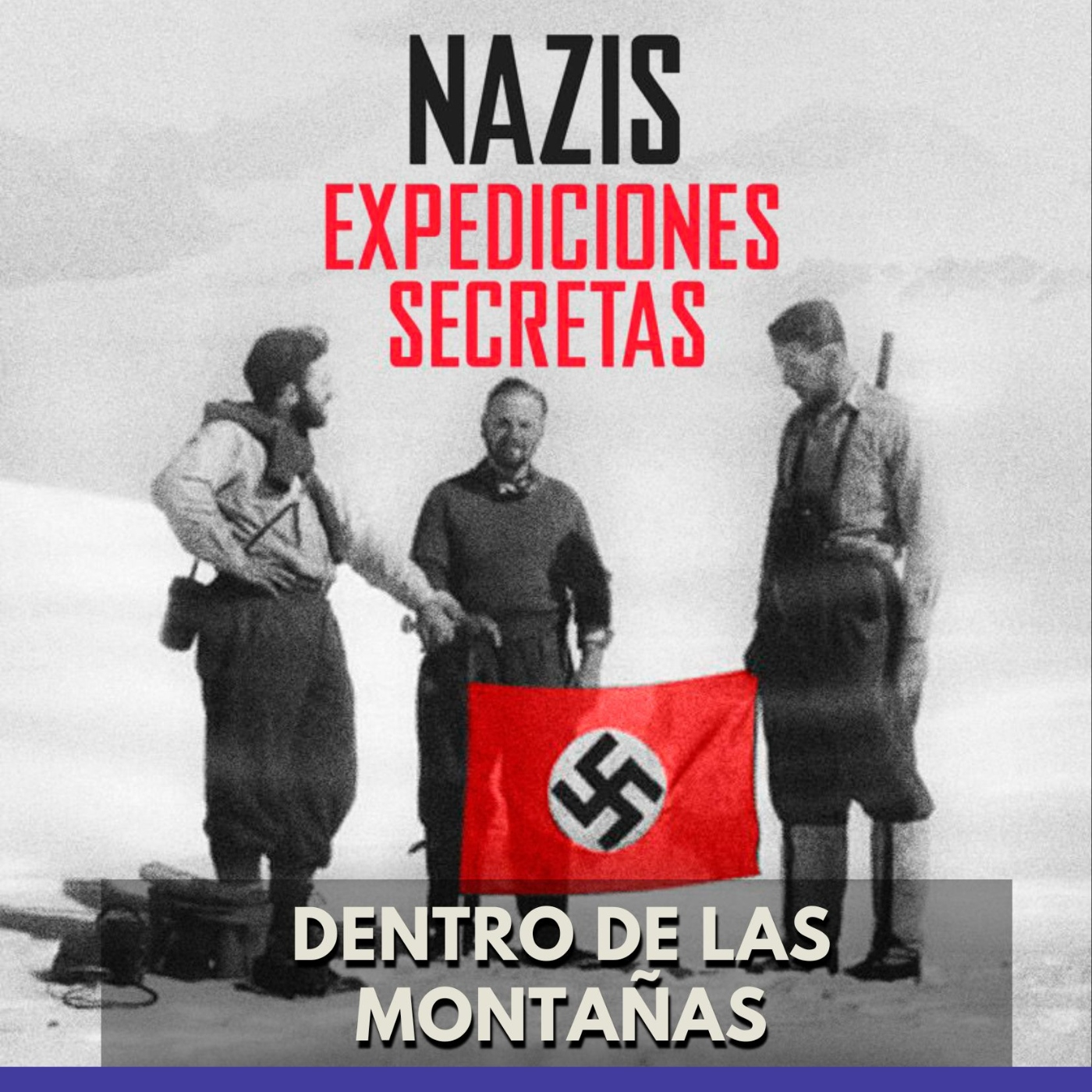 Nazis Expediciones Secretas - Dentro de las Montañas episode artwork