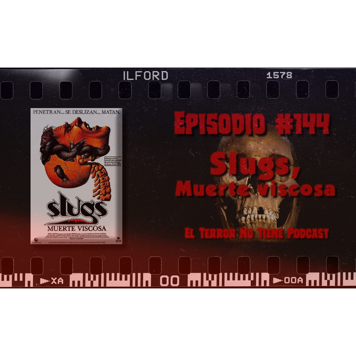 El Terror No Tiene Podcast - Episodio #144 - Slugs, muerte viscosa (1988)