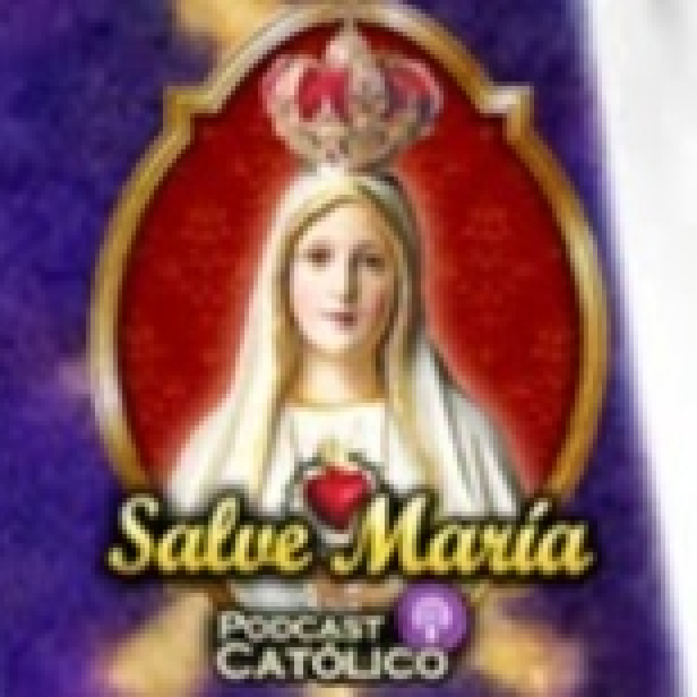 Salve María - Podcast Católico