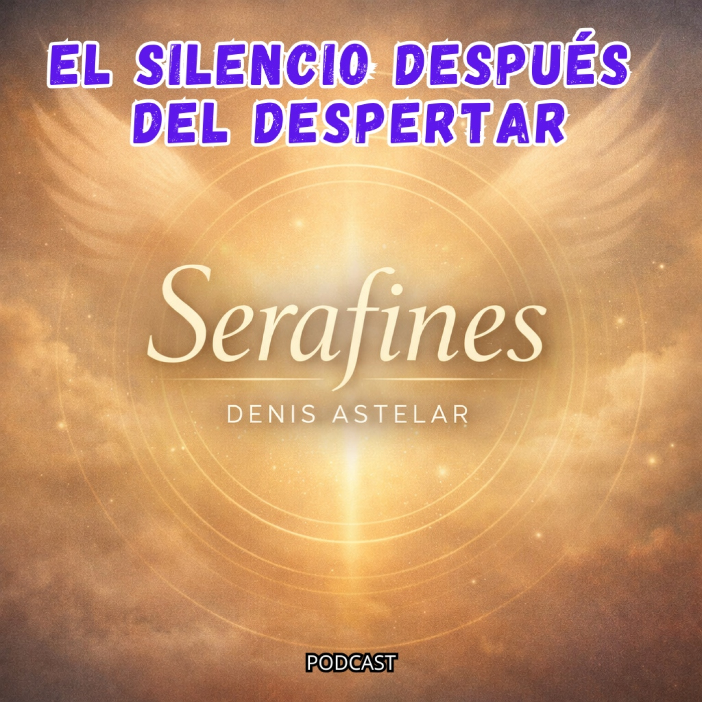 EL SILENCIO DESPUÉS DEL DESPERTAR - SERAFINES episode artwork