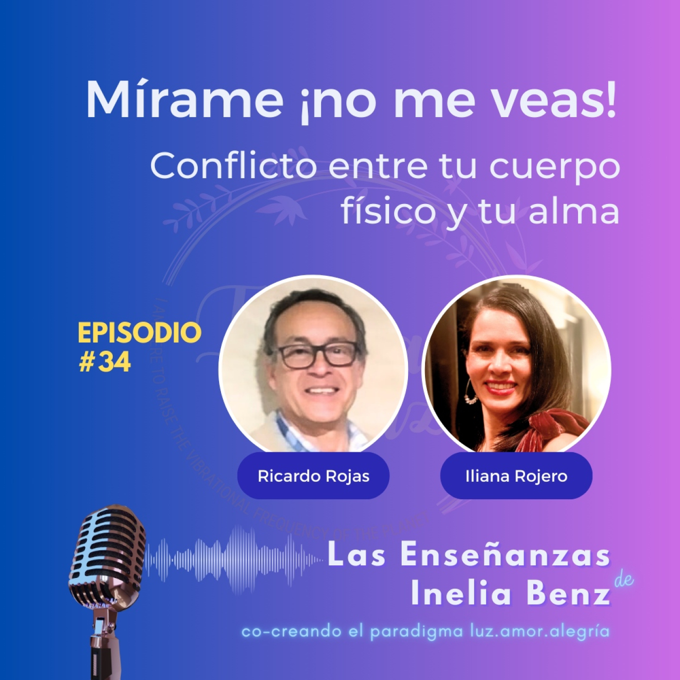 Iliana&Ricardo, Consciencia y Plenitud