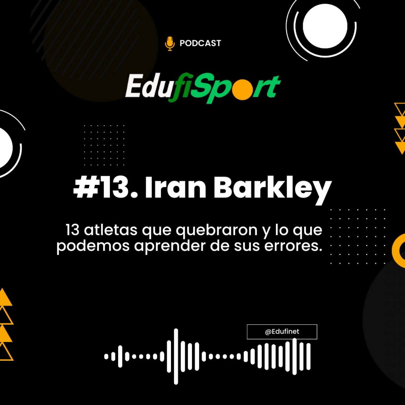 Los Podcast de Educación Financiera de Edufinet
