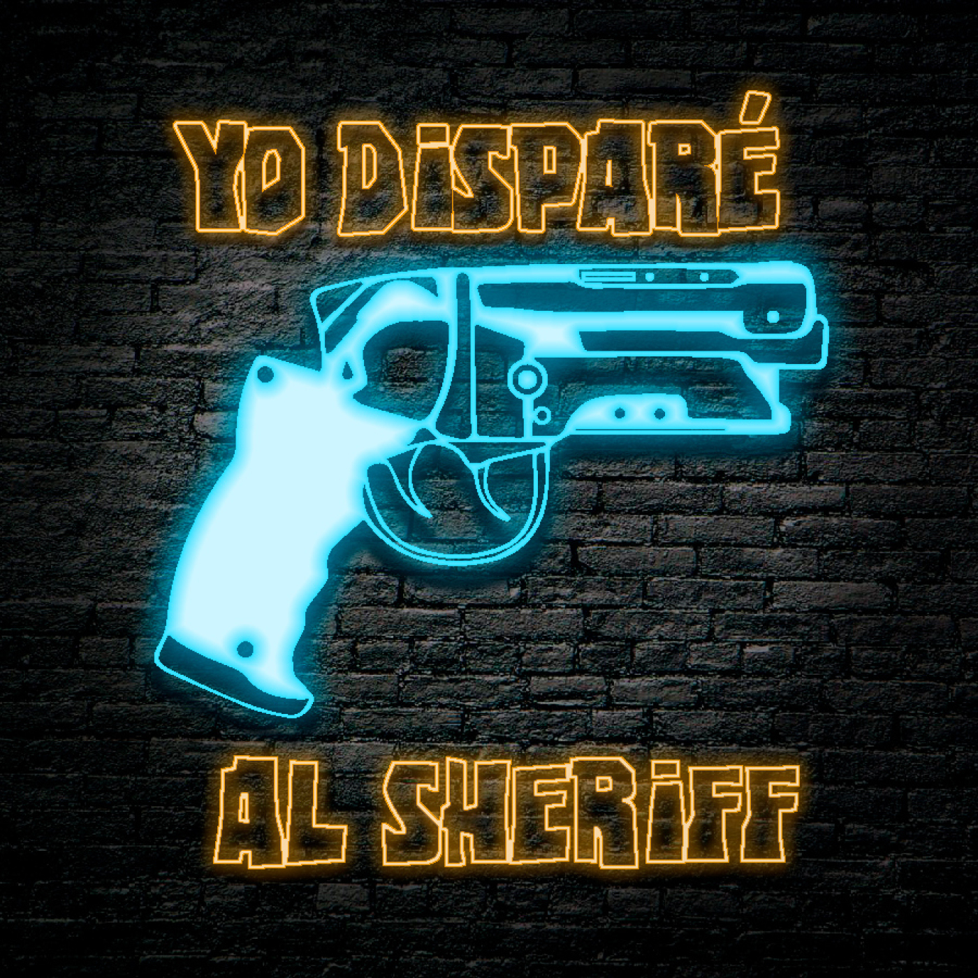 Yo Disparé al Sheriff