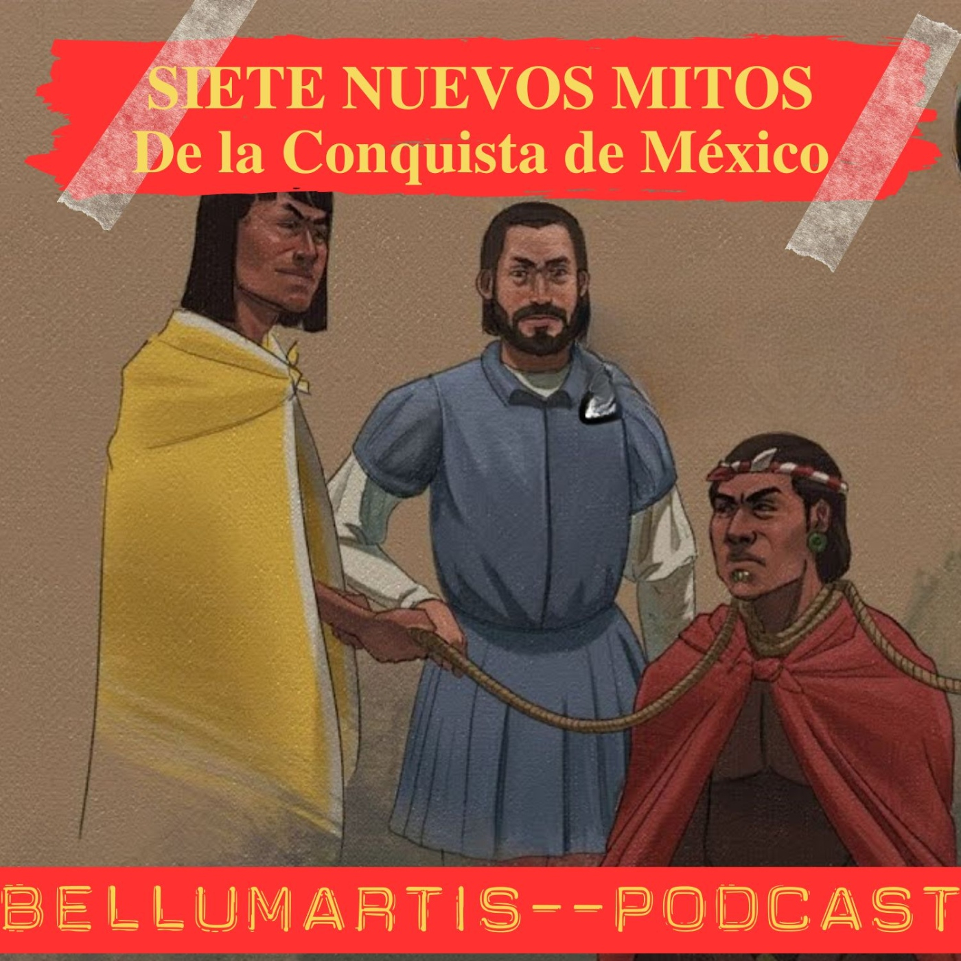 SIETE NUEVOS MITOS. De la Conquista de México con David Nievas - Acceso anticipado