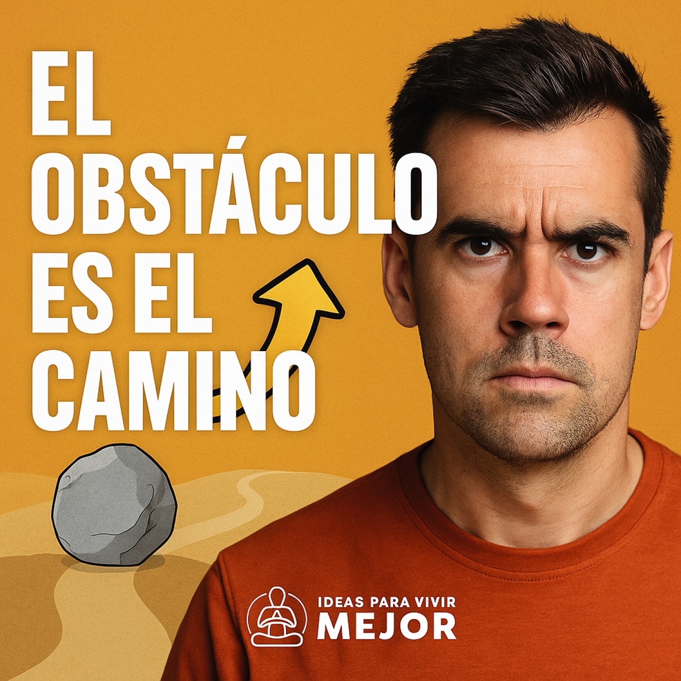 El obstáculo es el camino: El arte de convertir los problemas en triunfos episode artwork