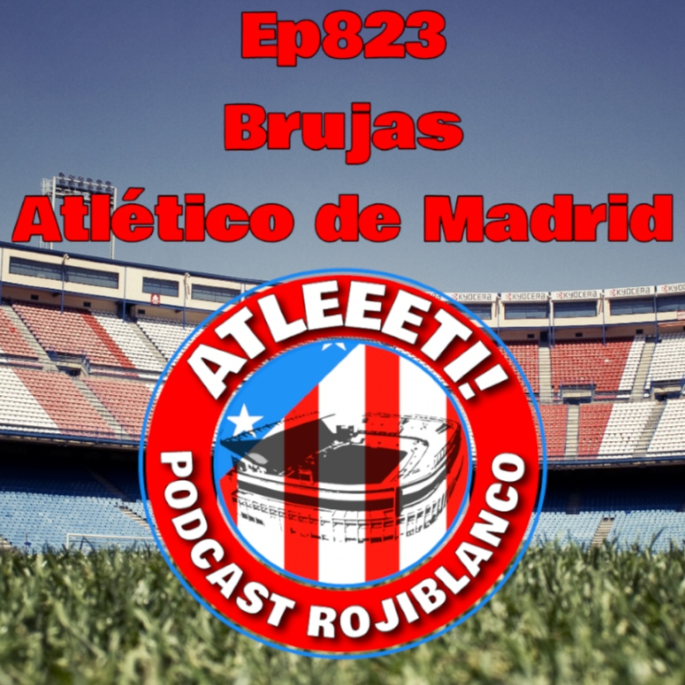 Ep823: Brujas 2-0 Atlético de Madrid