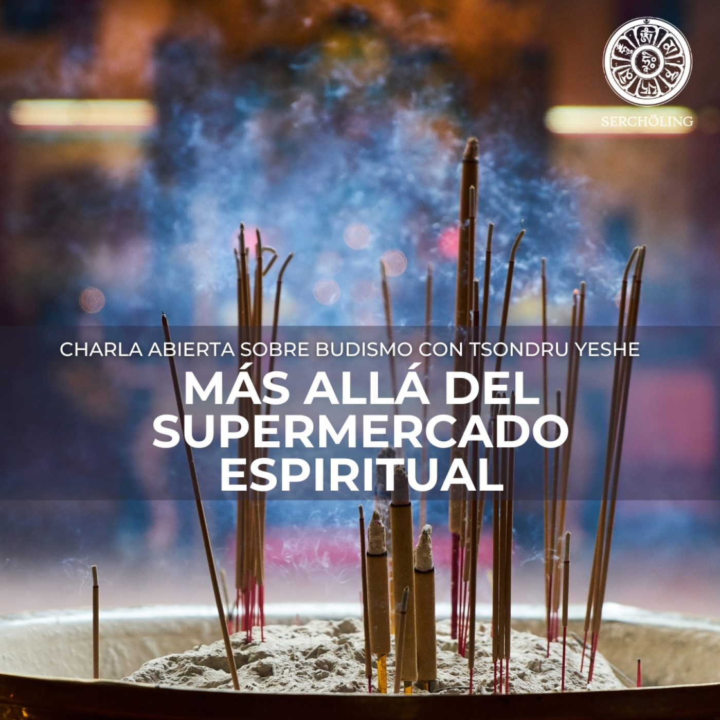Charlas sobre Budismo con Tsondru Yeshe