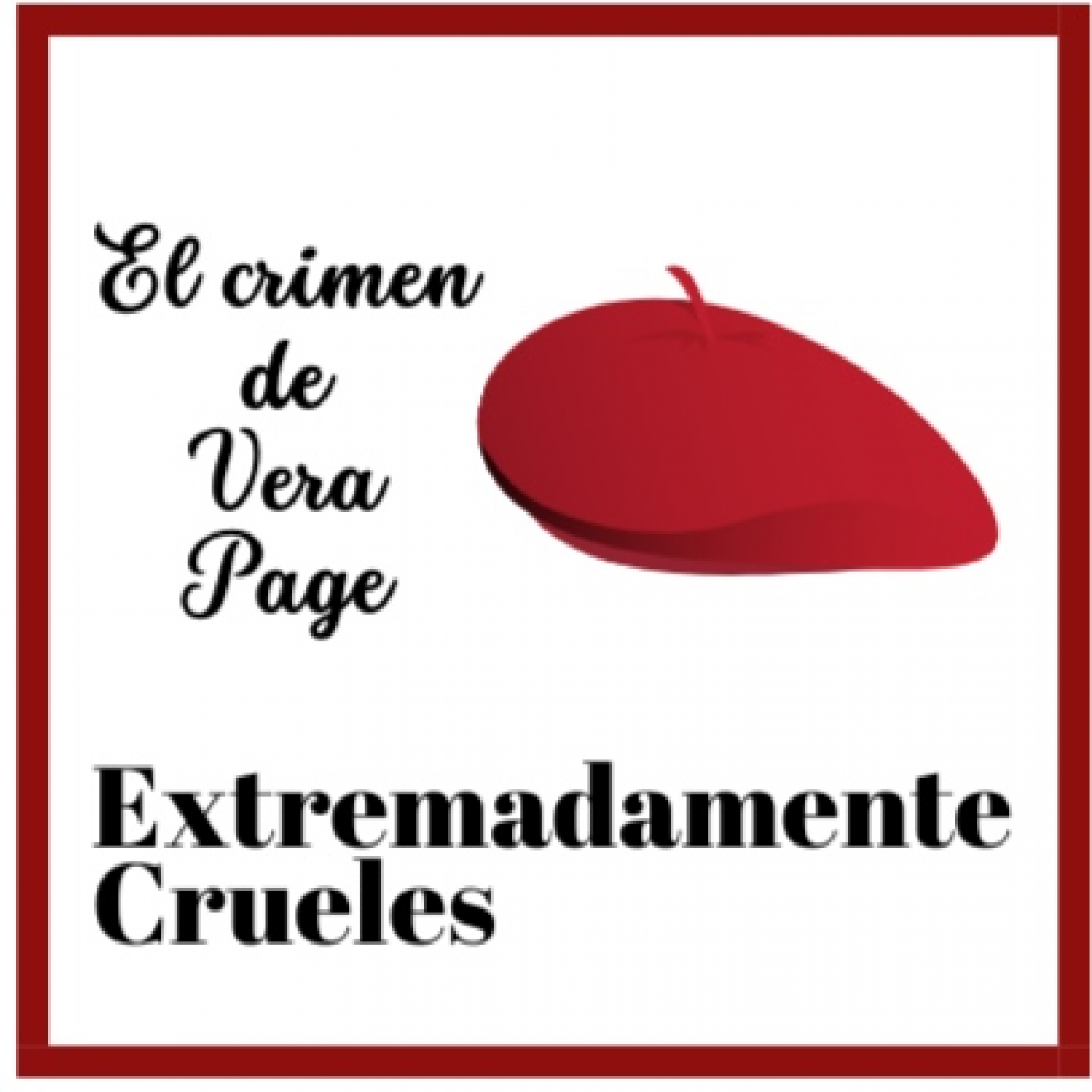 Extremadamente Crueles